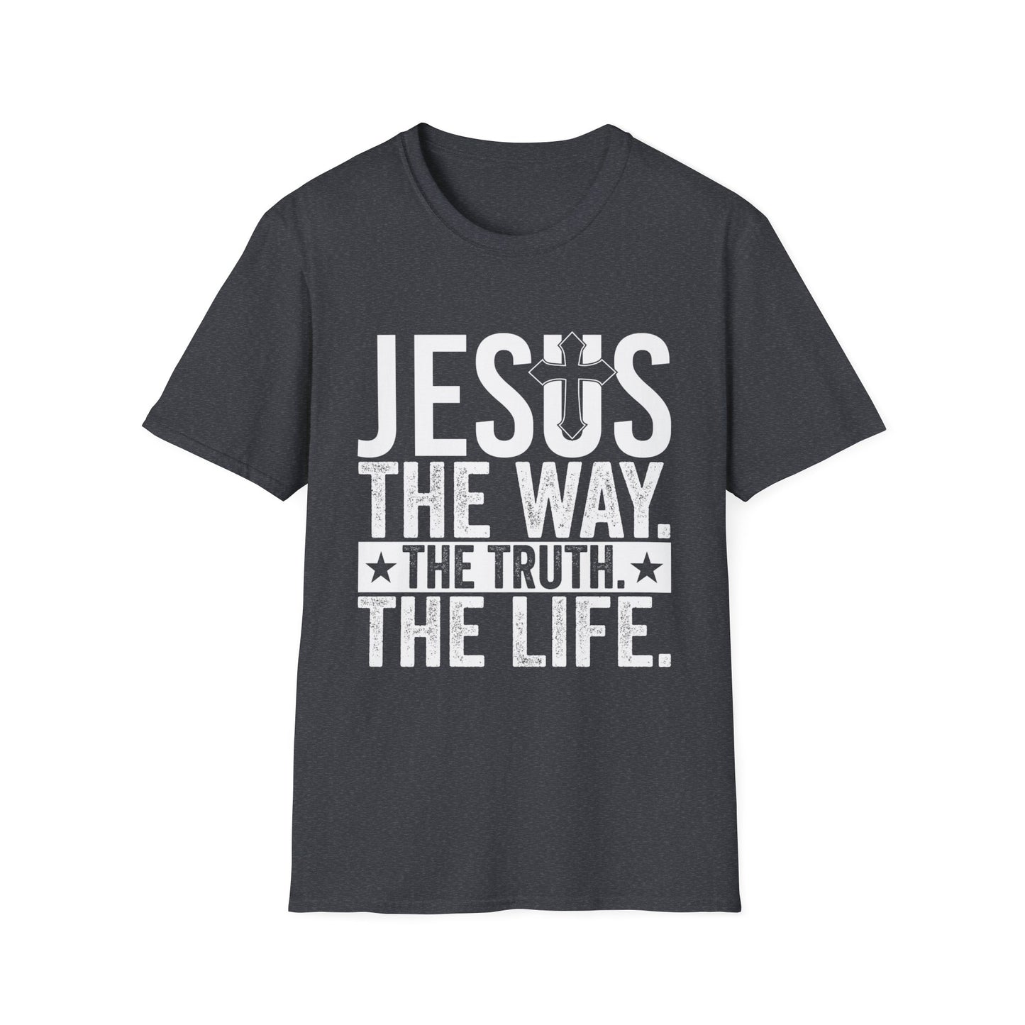 "Jesus The Way, The Truth, The Life" Unisex Tshirt (White Logo)
