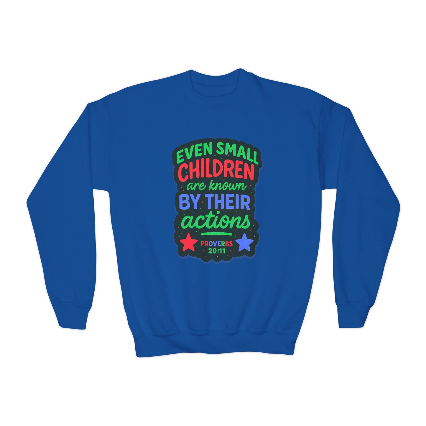 "Even Small Children" Proverbs 20:11 Boy's Bible Verse Sweatshirt