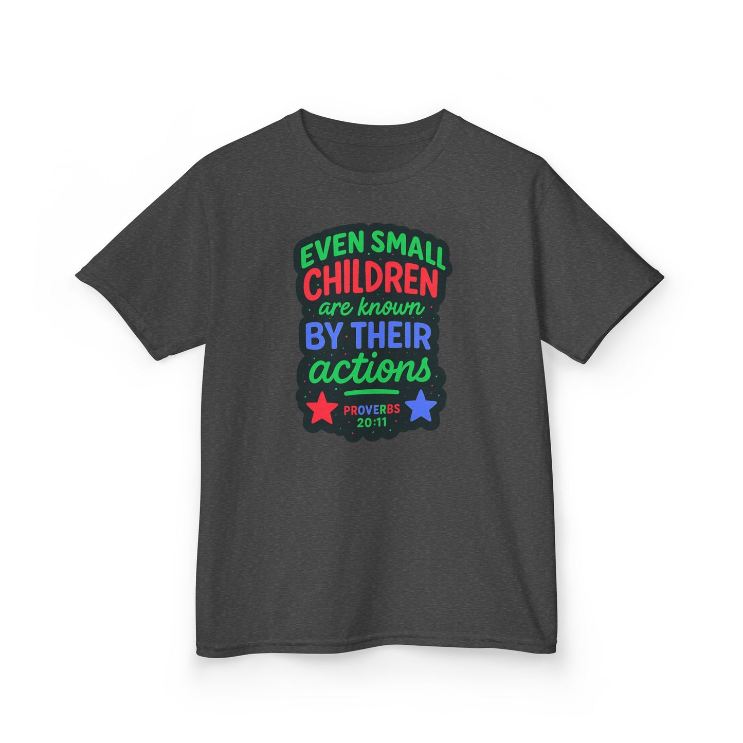 "Even Small Children" Proverbs 20:11 Boy's Bible Verse Tshirt