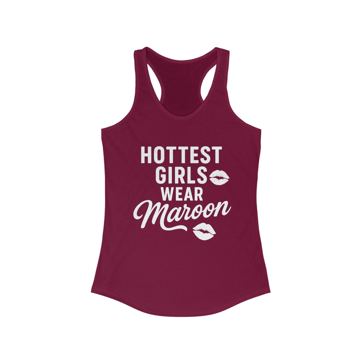 Hottest Girls Wear Maroon Aggie Women's Racerback Tank - Sweet Baby Jeez Teez