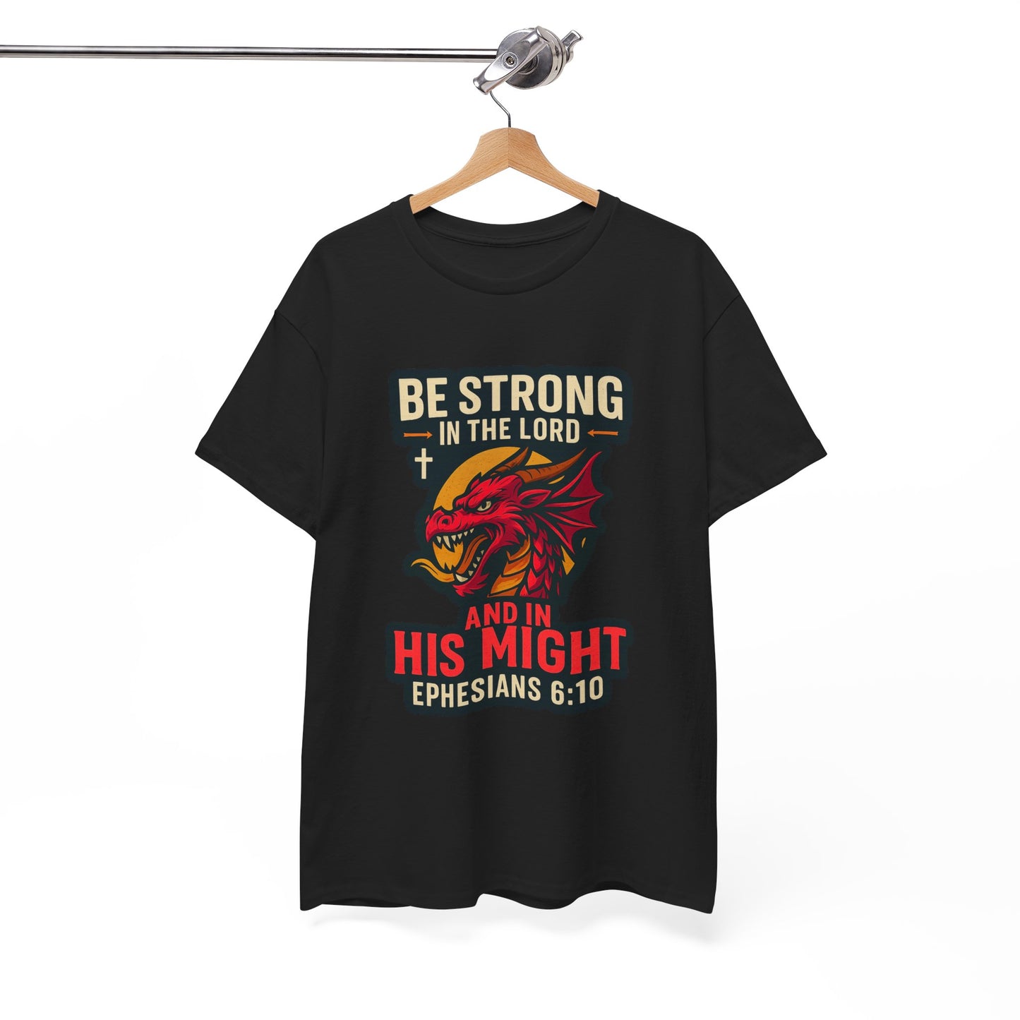 "Be Strong" Bible Verse Dragon Heavy Cotton Tshirt