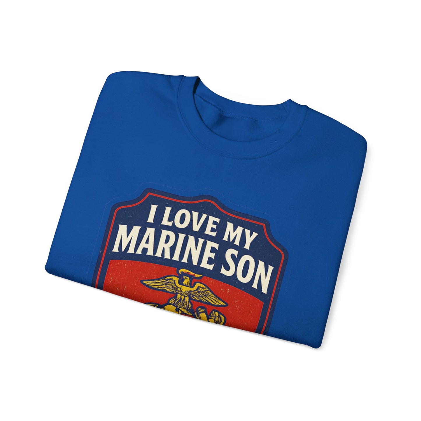 "I Love My Marine Son" Patriotic Crewneck Sweatshirt for Marine Military Parents