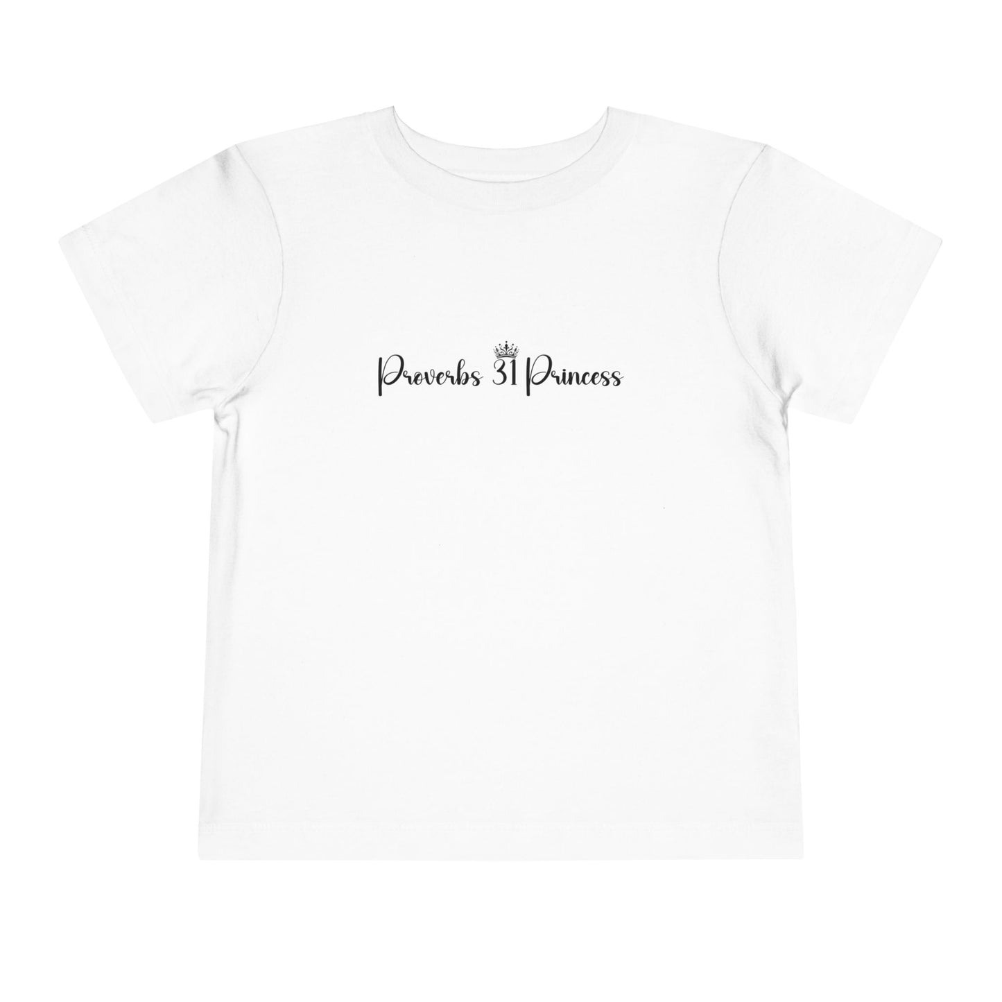Proverbs 31 Princess Girl's Toddler Tshirt (Black Logo) - Sweet Baby Jeez Teez
