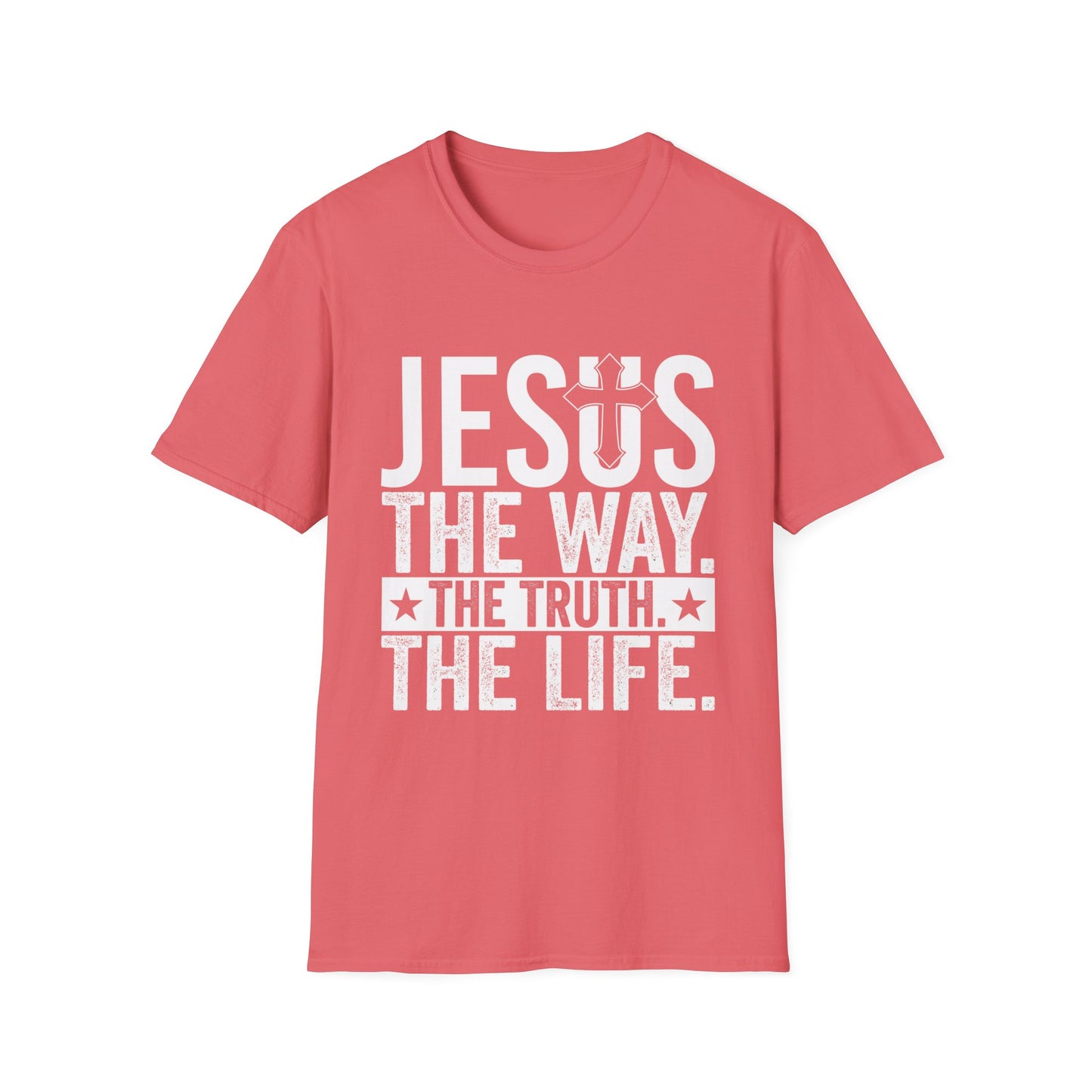 "Jesus The Way, The Truth, The Life" Unisex Tshirt (White Logo)