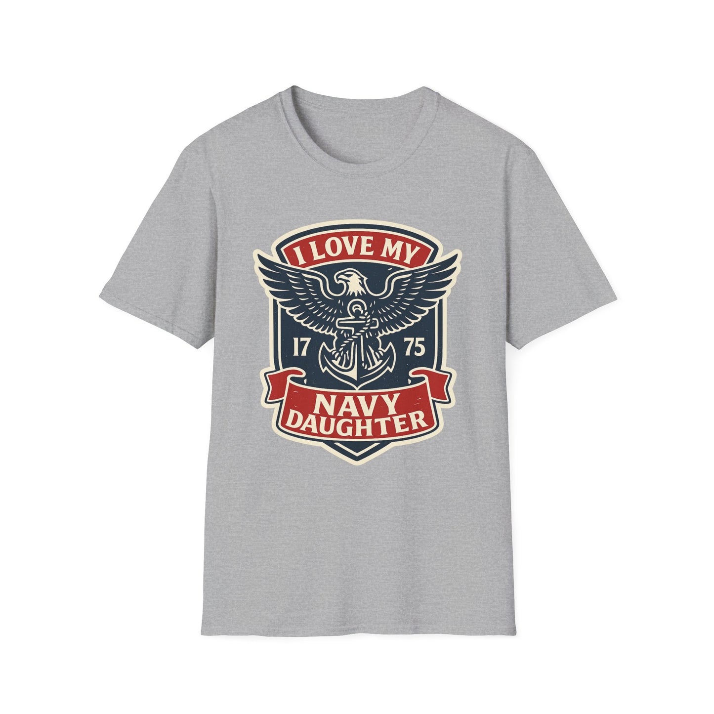 "I Love my Navy Daughter" Military Pride US Navy Patriotic Crest Softstyle Tshirt