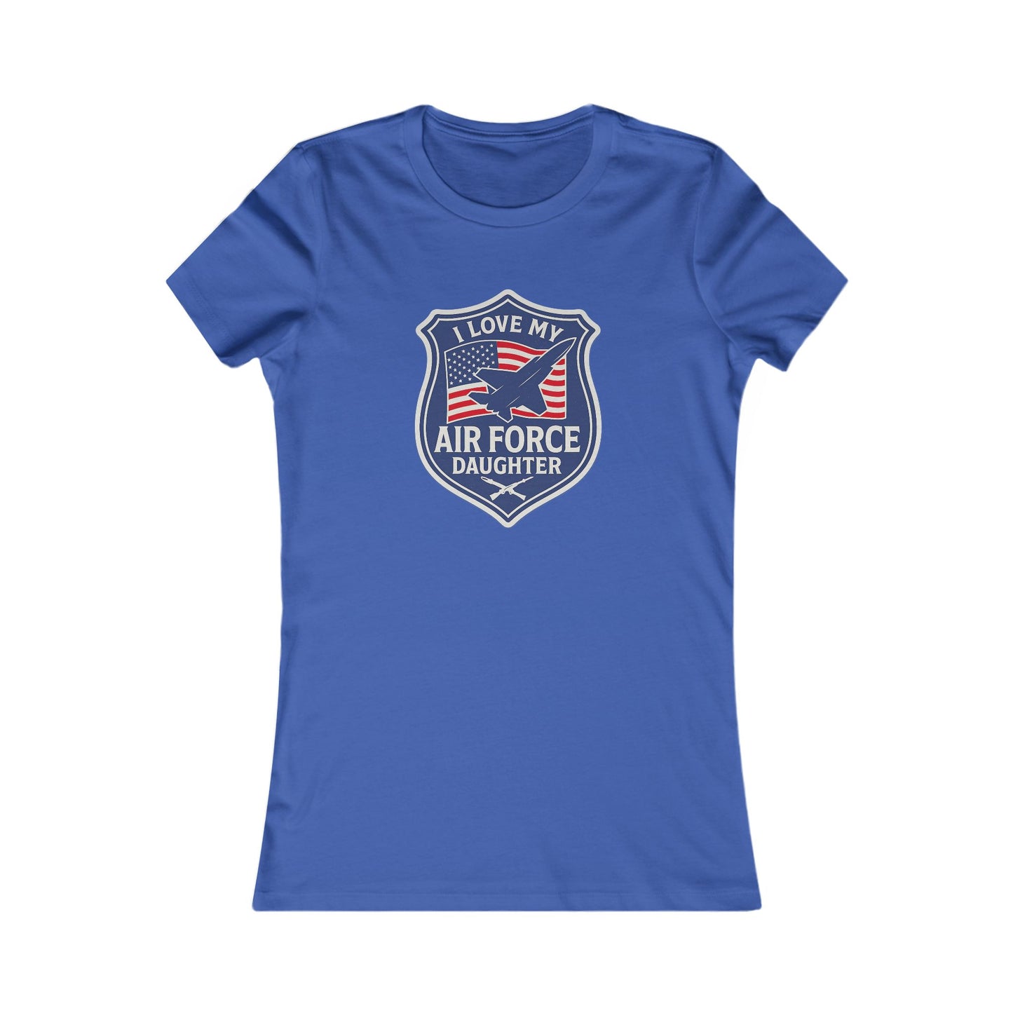 "I Love My Air Force Daughter" Military Mom Patriotic Fitted T-Shirt