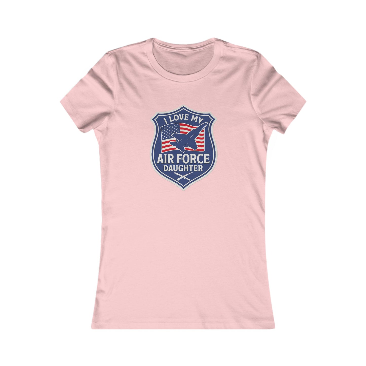 "I Love My Air Force Daughter" Military Mom Patriotic Fitted T-Shirt