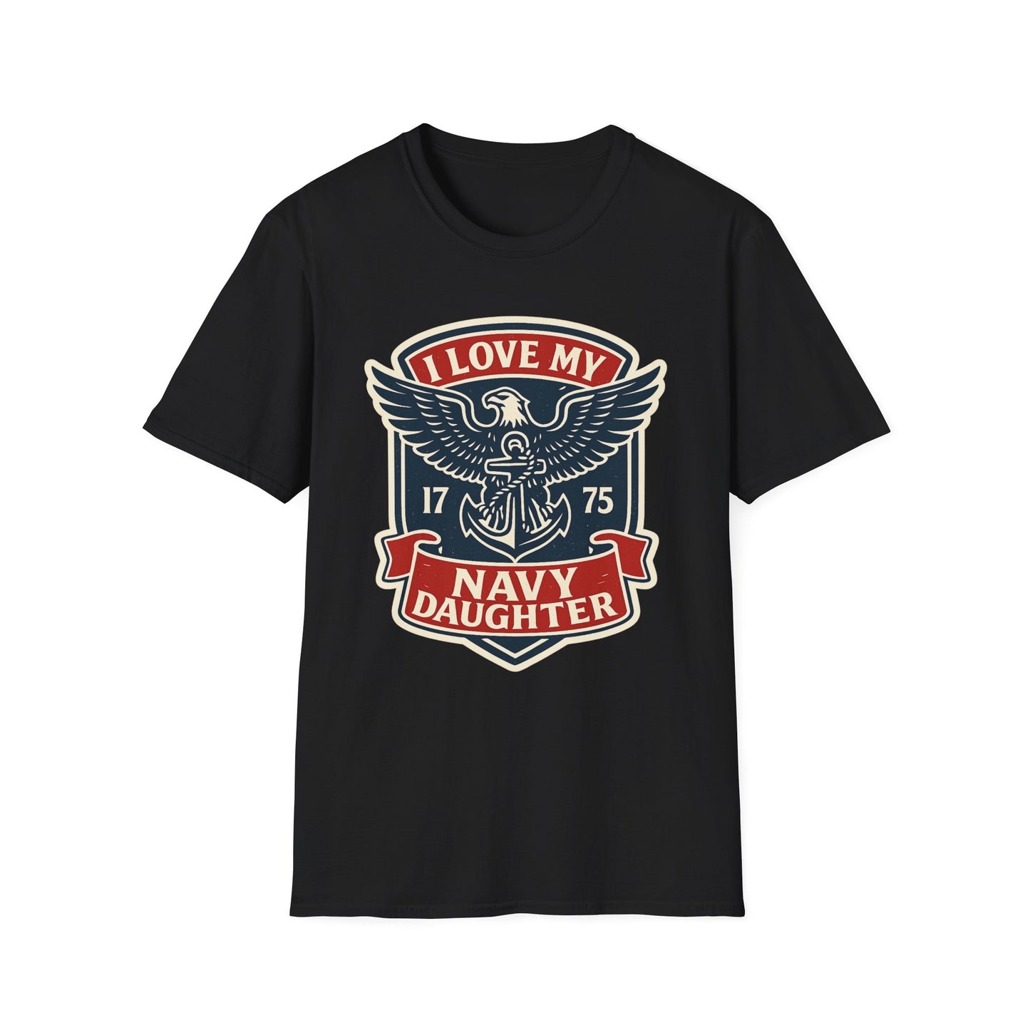 "I Love my Navy Daughter" Military Pride US Navy Patriotic Crest Softstyle Tshirt