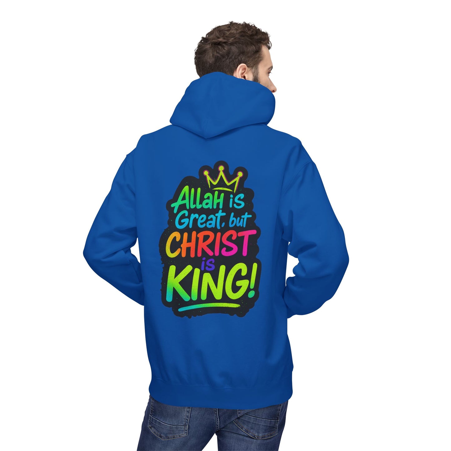"Allah is Great but Christ is King!" Cozy Christian Unisex Fleece Hoodie