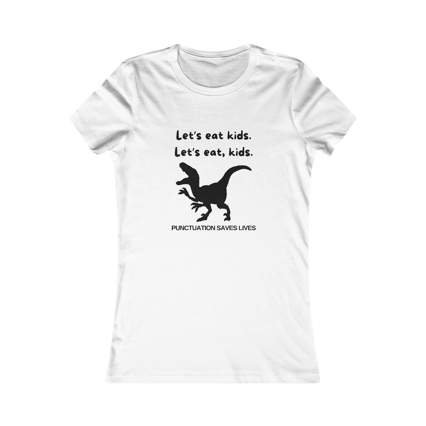 Lets Eat Kids Womens Fitted Tshirt (Black Logo) - Sweet Baby Jeez Teez