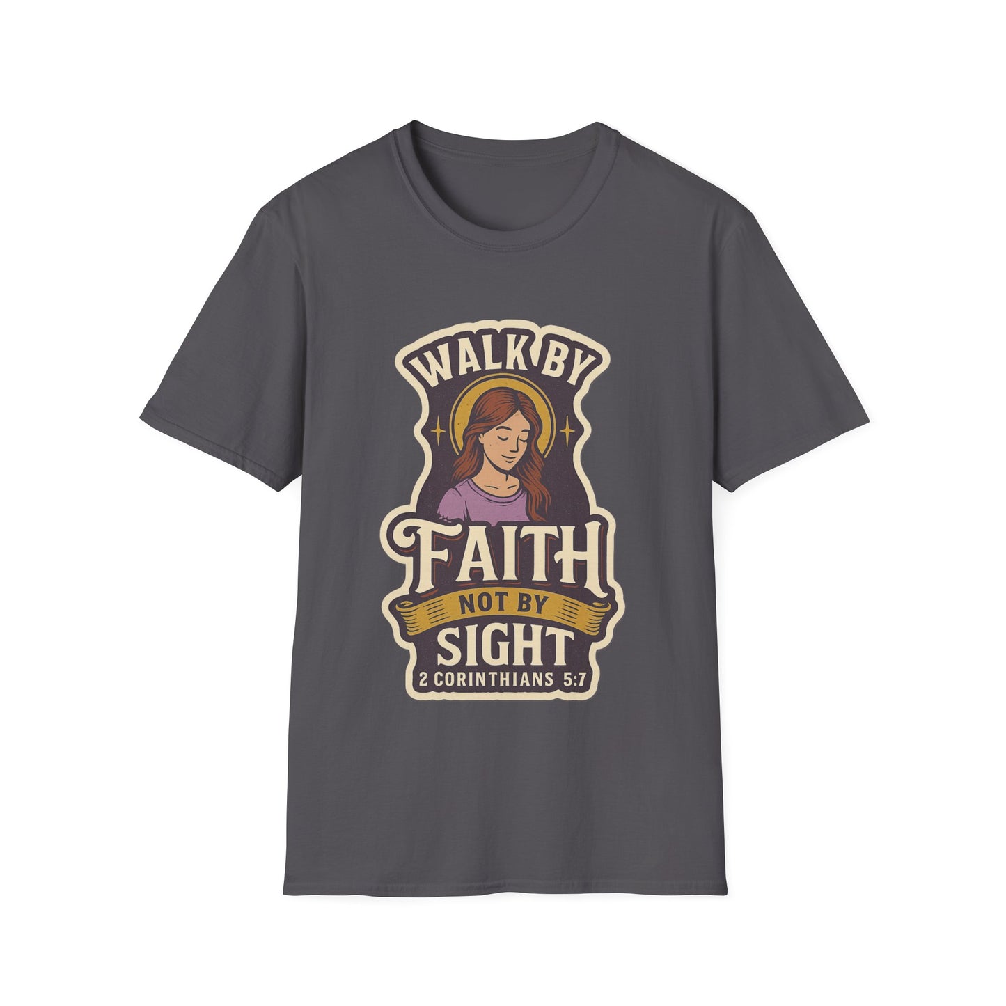 "Walk by Faith" Bible Verse Christian Inspirational Soft Tshirt