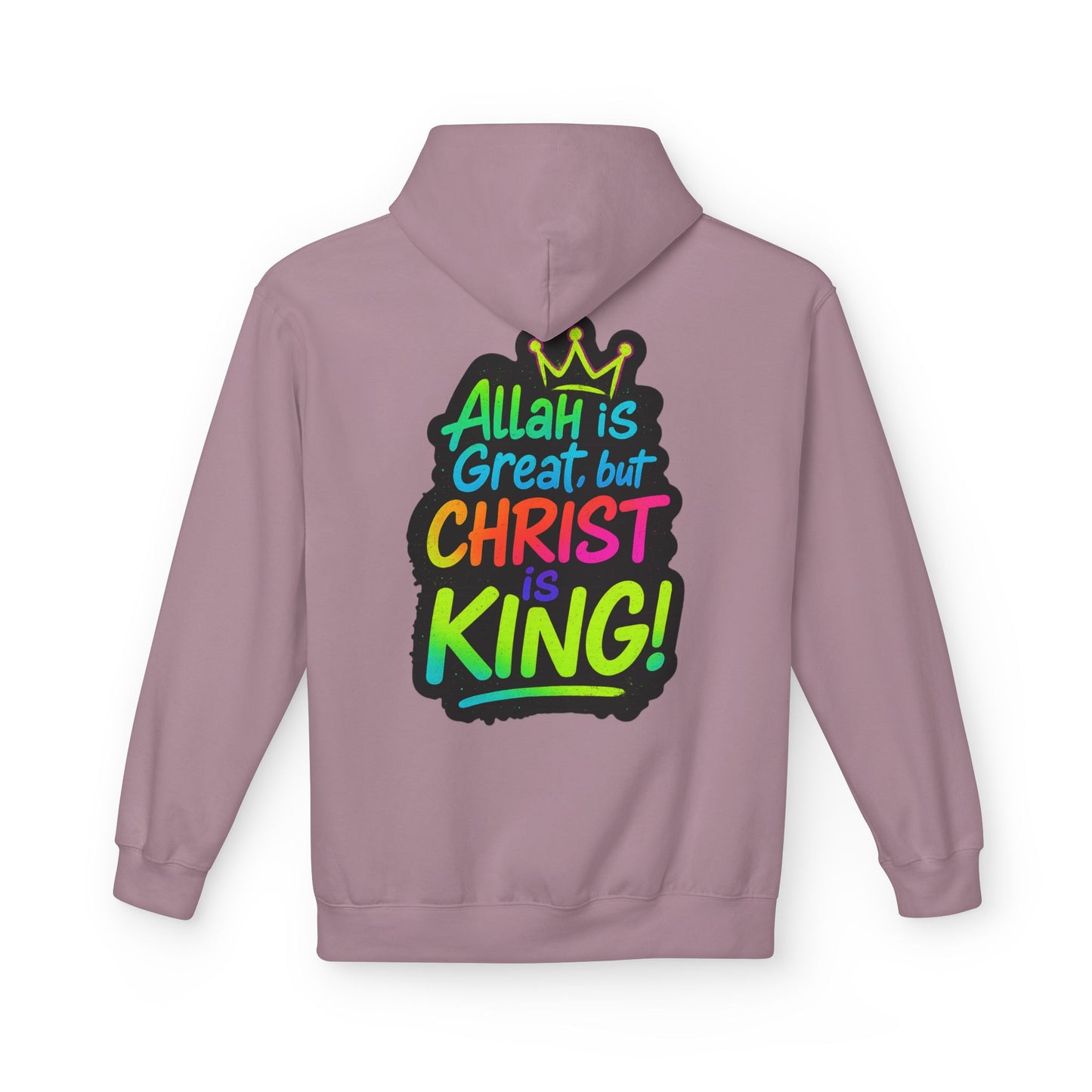 "Allah is Great but Christ is King!" Cozy Christian Unisex Fleece Hoodie