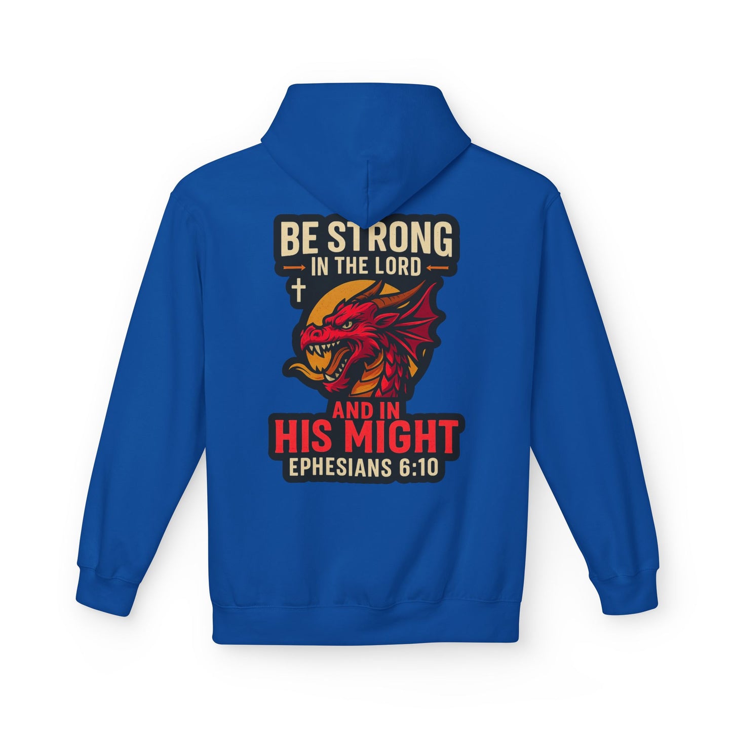 "Be Strong" Bible Verse Dragon Fleece Hoodie (Back Logo)