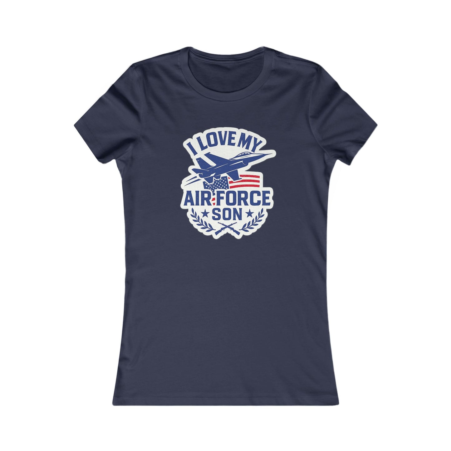 "I Love My Air Force Son" Military Mom Patriotic Fitted T-Shirt