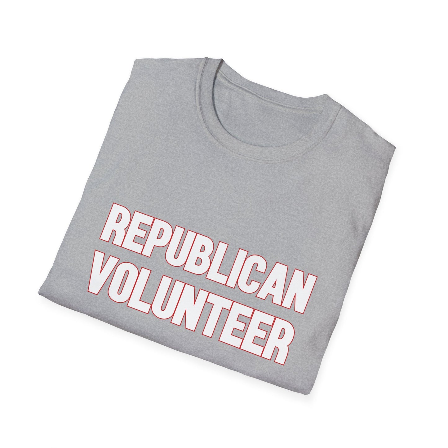 Republican Volunteer Unisex Tshirt (White/Red Logo) - Sweet Baby Jeez Teez