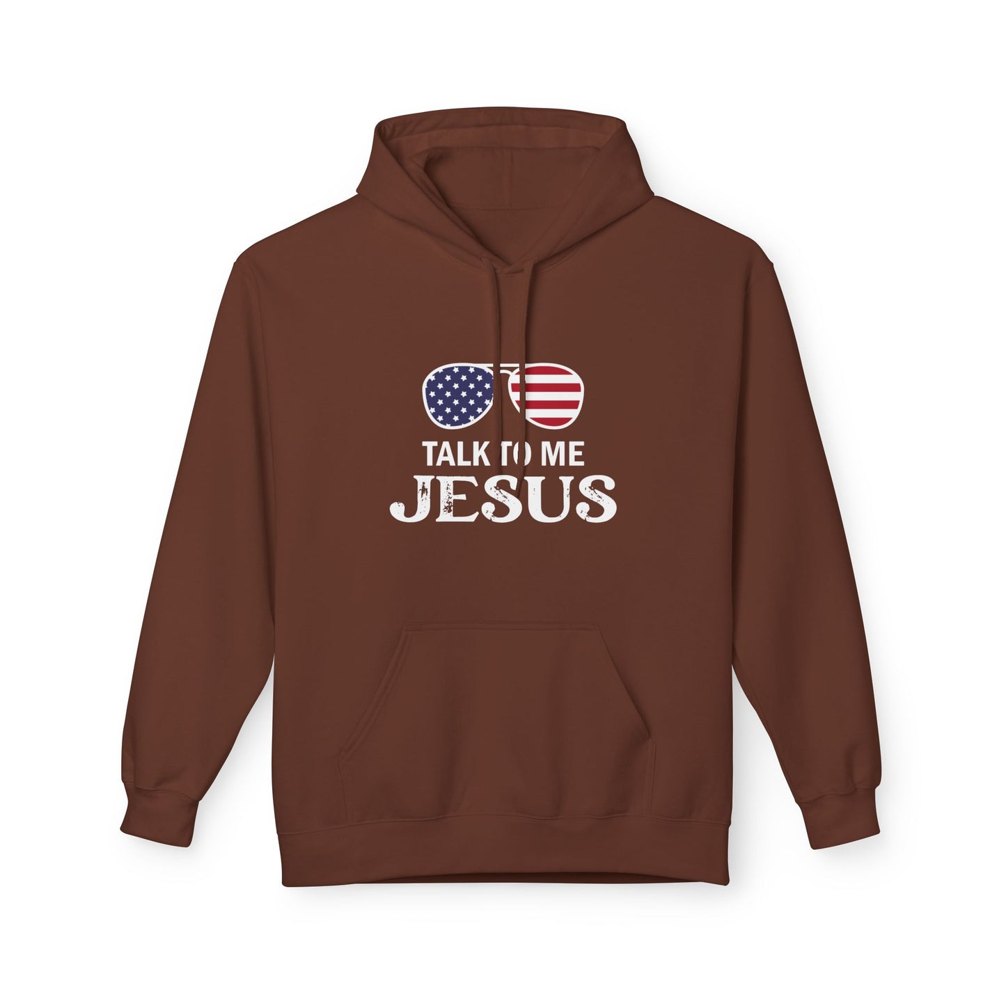 Patriotic "Talk to Me Jesus" Christian Fleece Hoodie