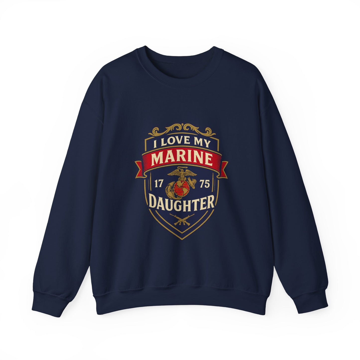 "I Love My Marine Daughter" Patriotic Crewneck Sweatshirt for Marine Military Parents