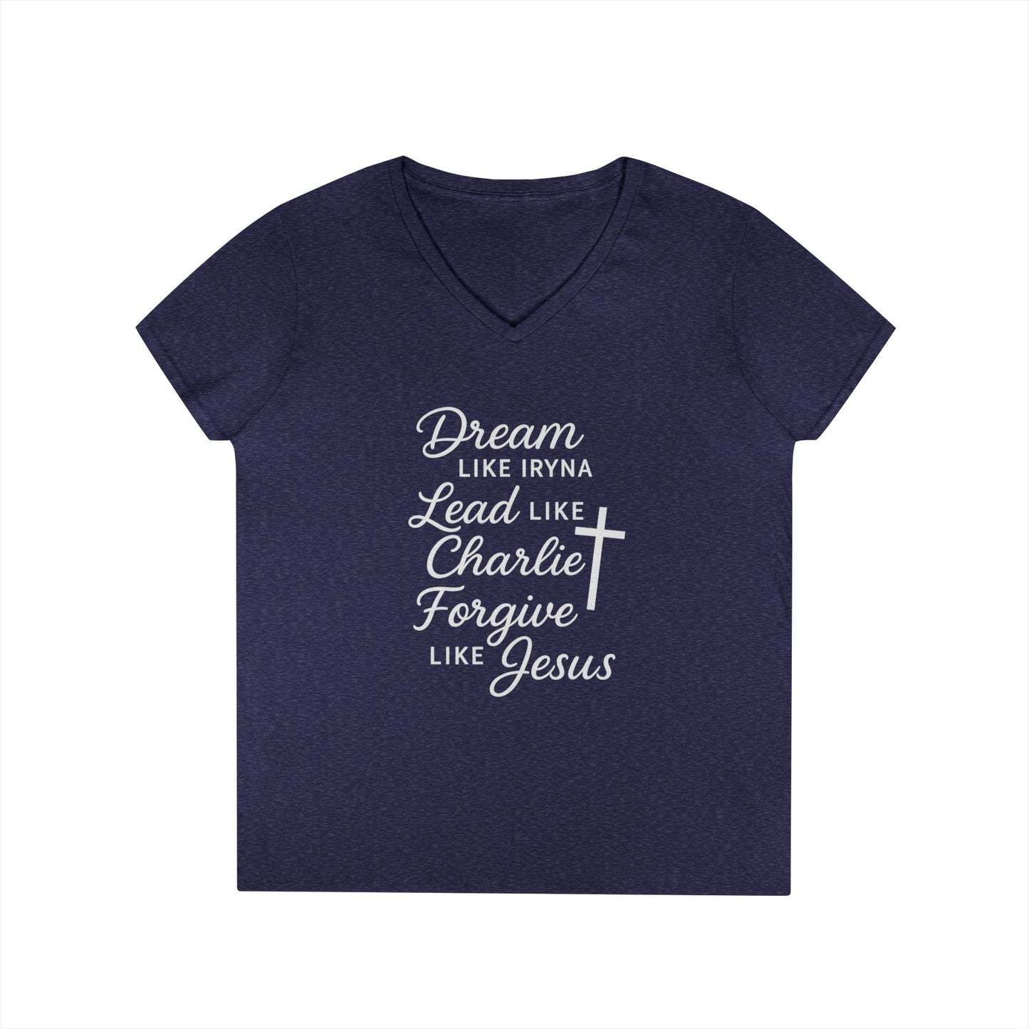 Dream, Lead, Forgive Women's V-neck Semi-fitted Tshirt (White Logo)