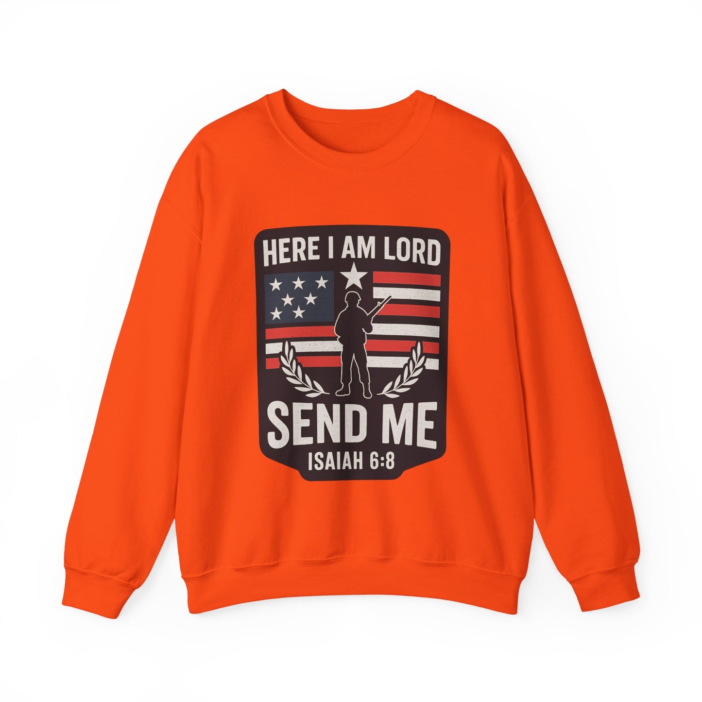 "Here I Am Lord" Isaiah 6:8 Bible Verse Christian Sweatshirt (Soldier Logo)