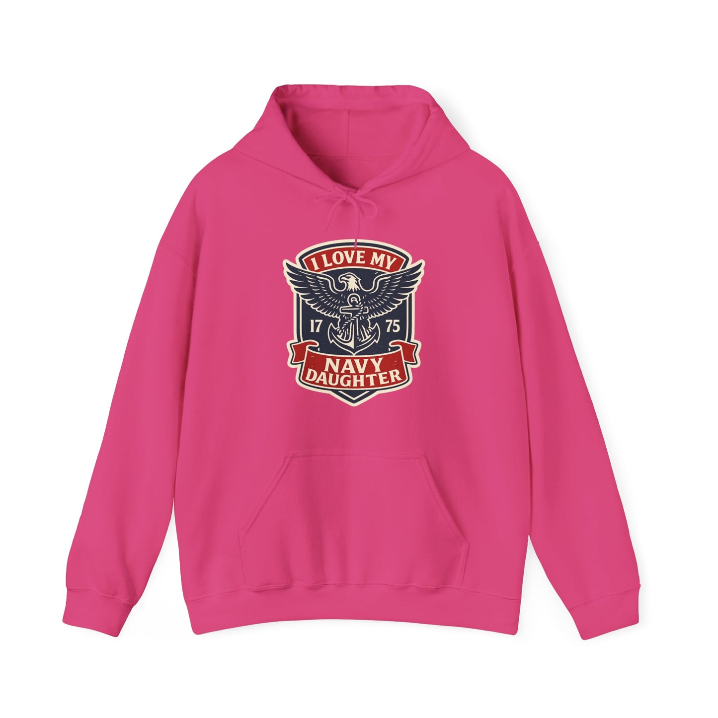 "I Love my Navy Daughter" Military Pride US Navy Patriotic Cozy Hoodie (13 Colors)