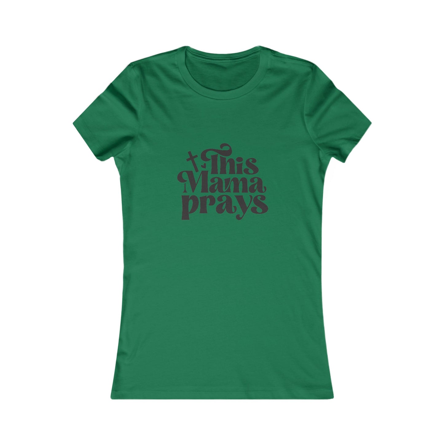 This Mama Prays Christian Women's Faith-Based Fitted Tshirt (Black Logo)