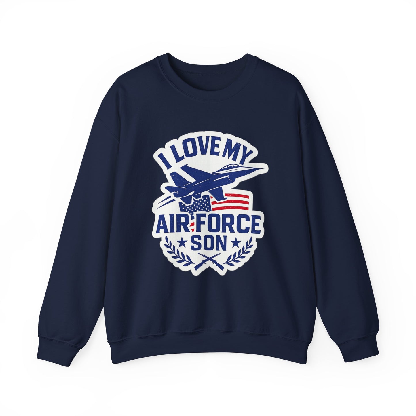 "I Love My Air Force Son" Military Patriotic Air Force Parents Sweatshirt