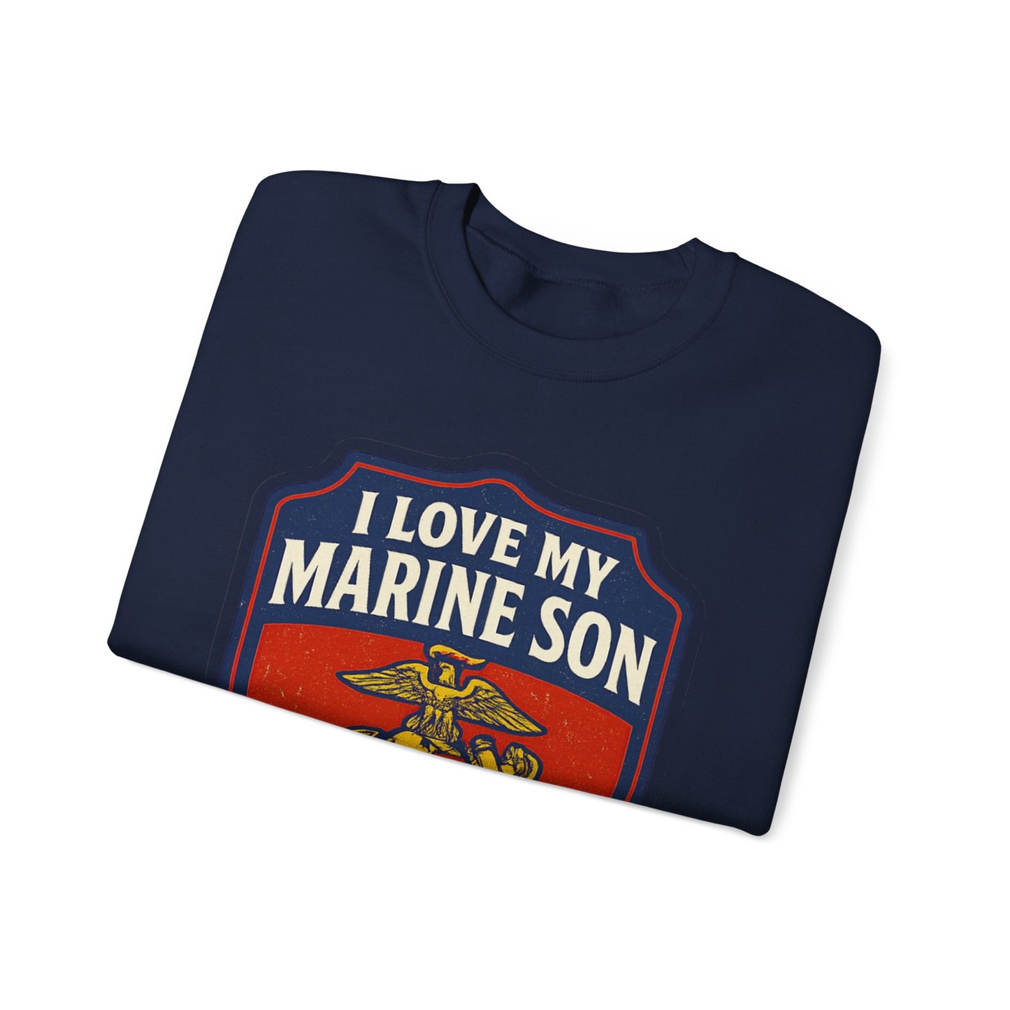 "I Love My Marine Son" Patriotic Crewneck Sweatshirt for Marine Military Parents