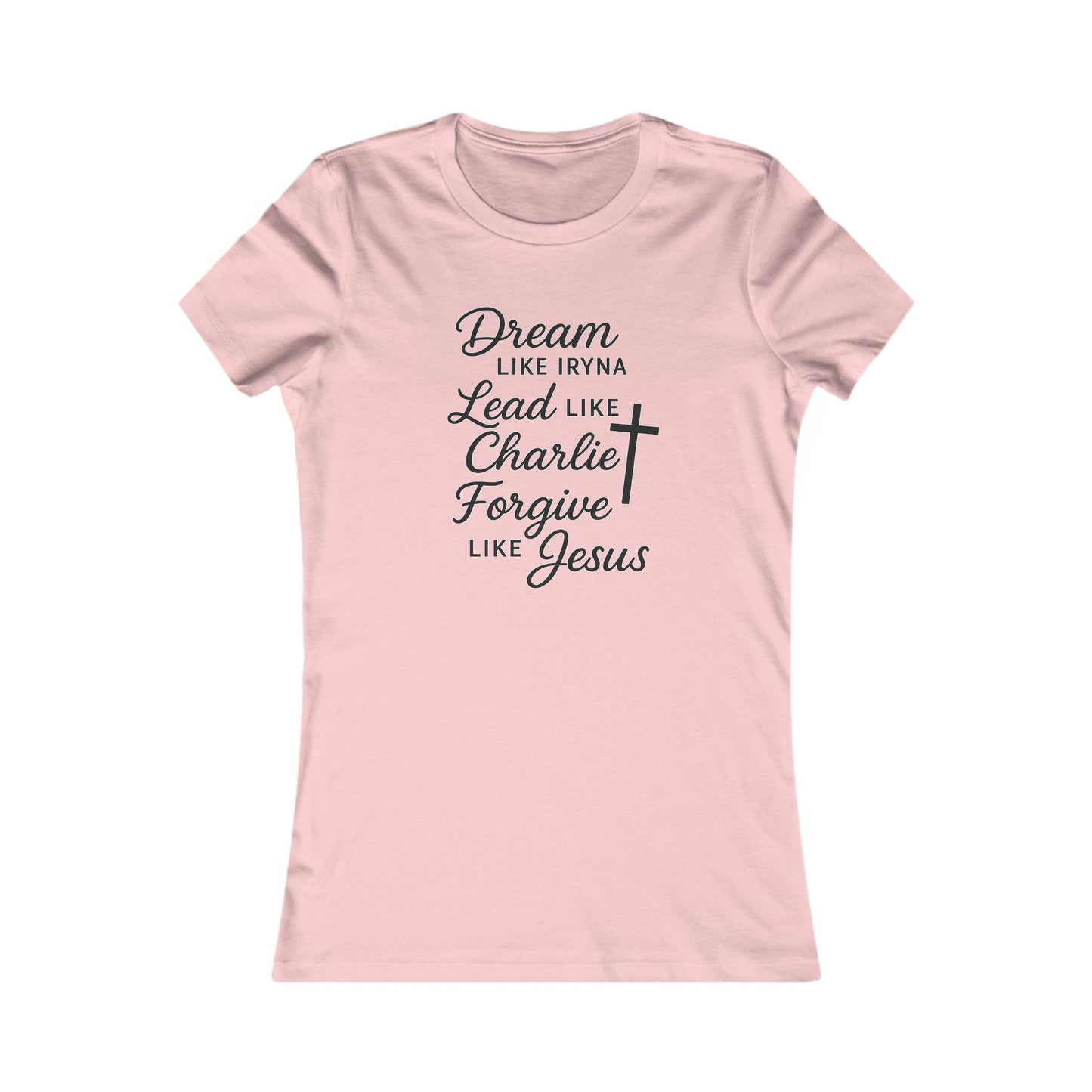 Dream, Lead, Forgive Women's Fitted Tshirt (Black Logo)