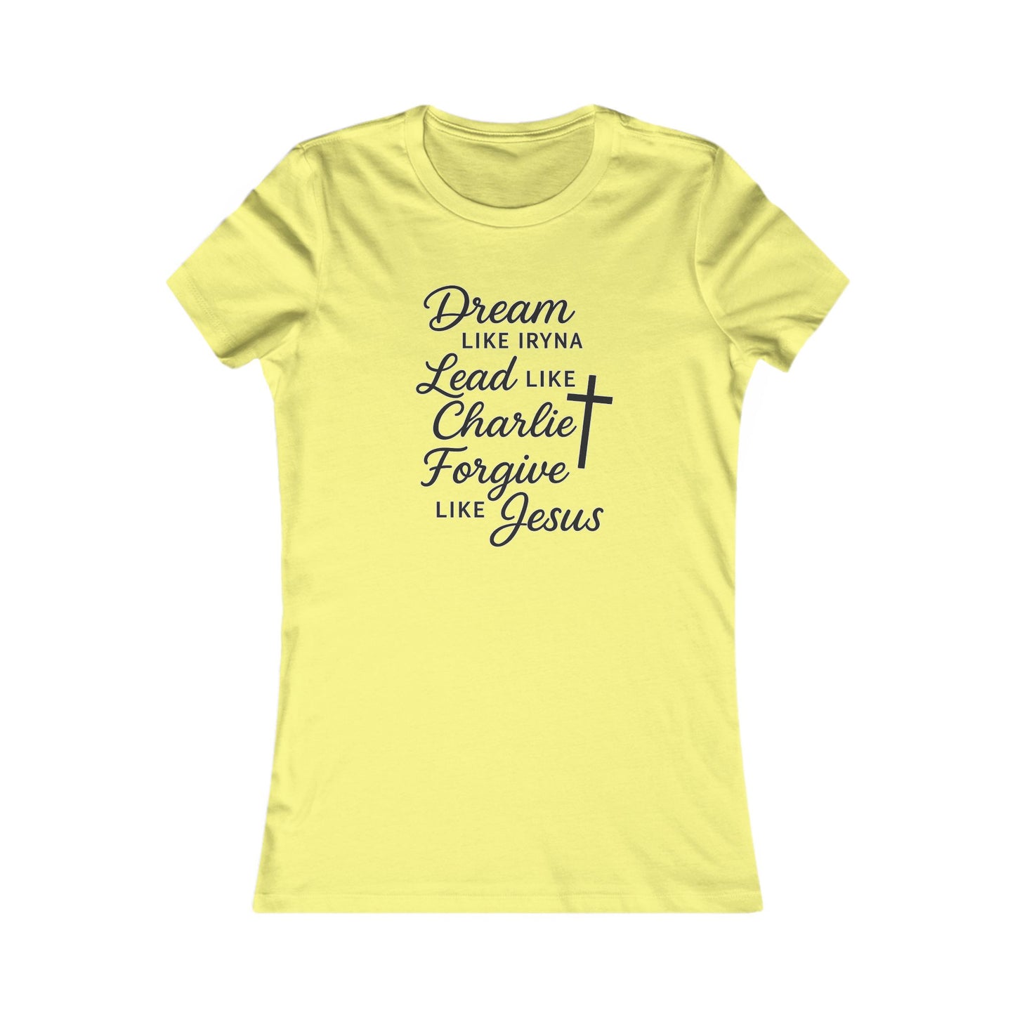 Dream, Lead, Forgive Women's Fitted Tshirt (Black Logo)