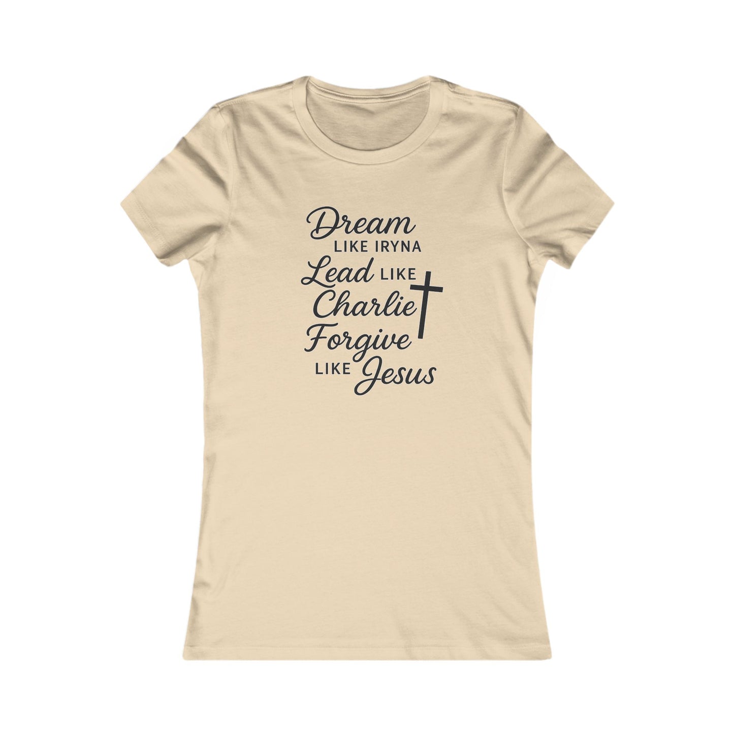 Dream, Lead, Forgive Women's Fitted Tshirt (Black Logo)