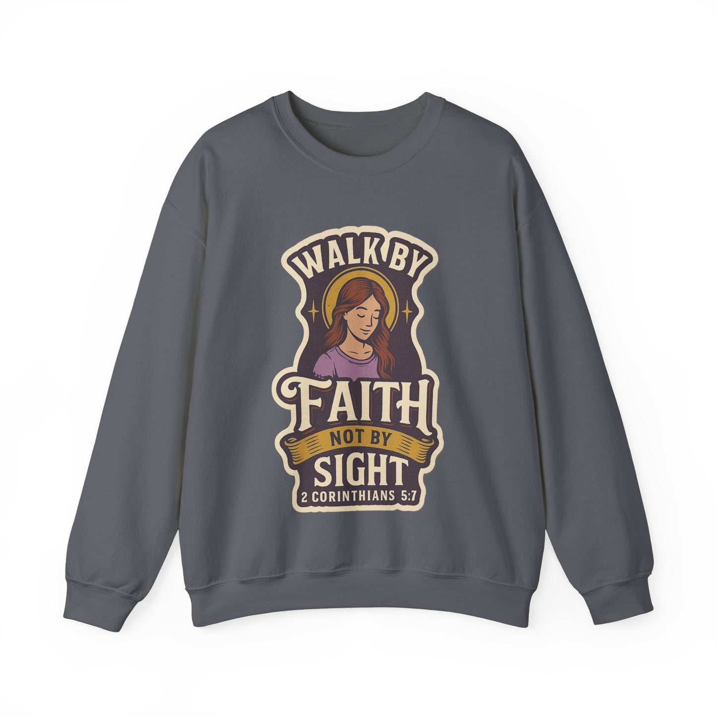 "Walk by Faith" Bible Verse Christian Inspirational Sweatshirt