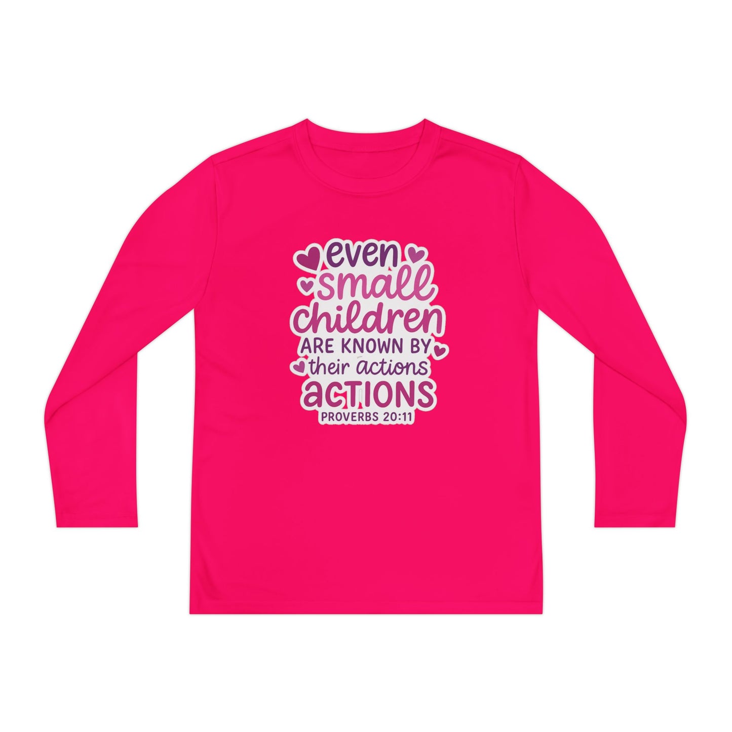 "Even Small Children" Proverbs 20:11 Girl's Bible Verse Long Sleeve Tshirt (Pink Logo)