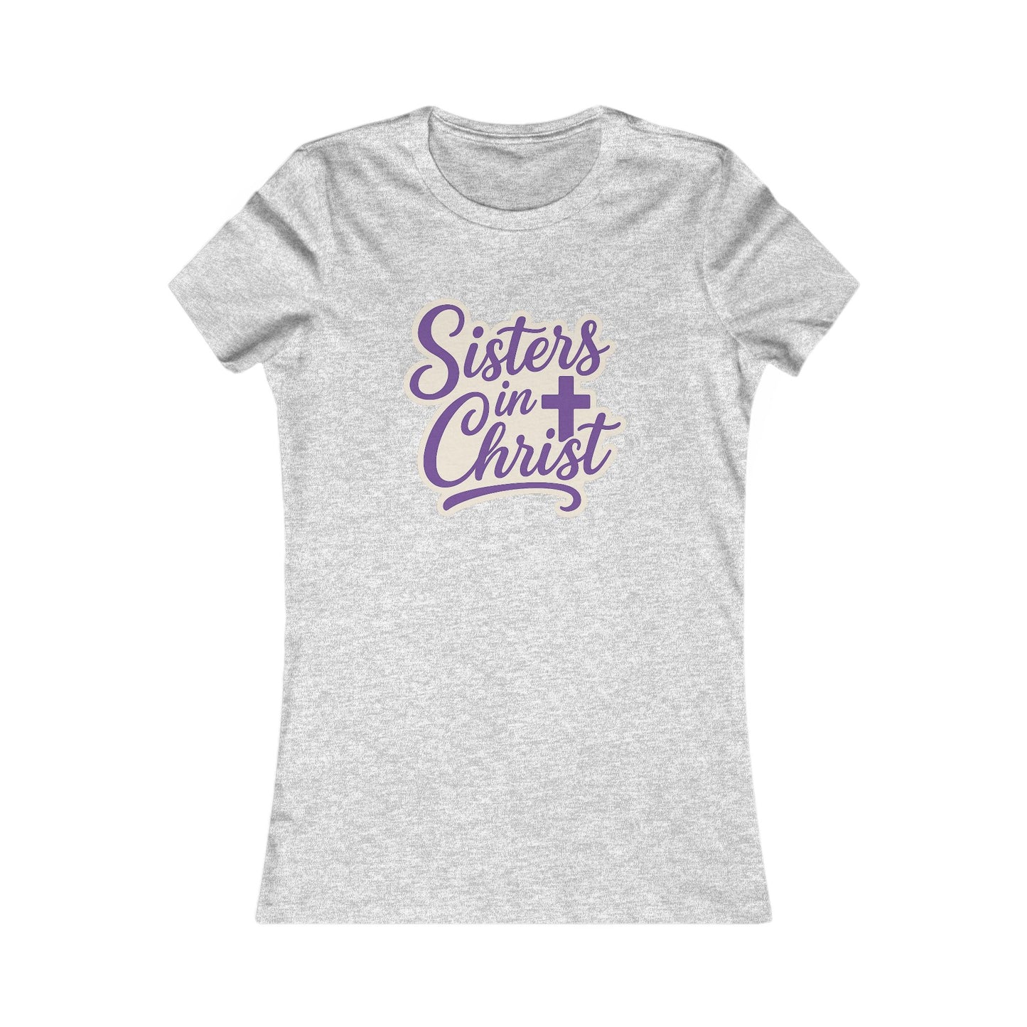 Sisters in Christ Christian Women's Inspirational Fitted Tshirt
