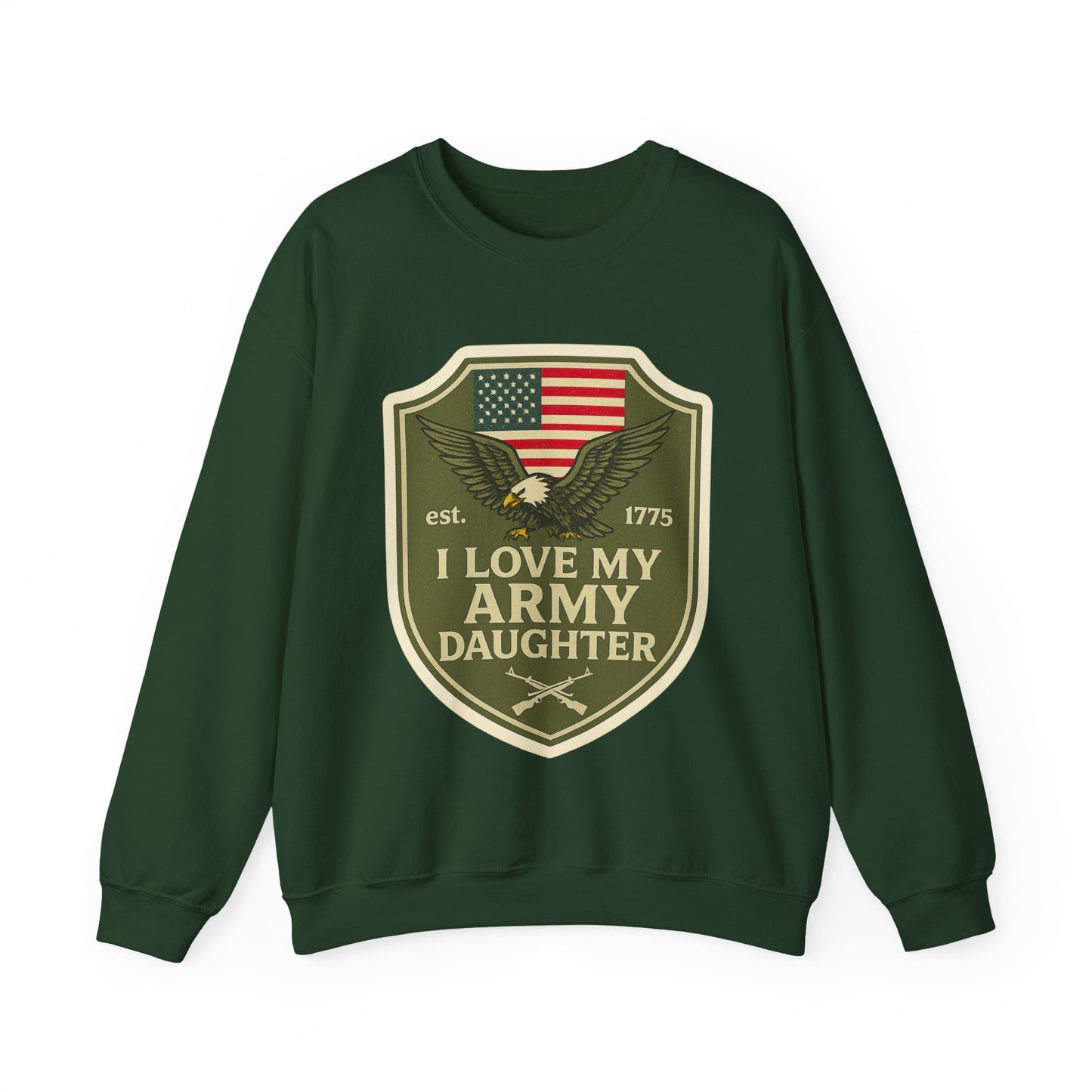 "I Love My Army Daughter" Patriotic Crewneck Sweatshirt for Army Military Parents