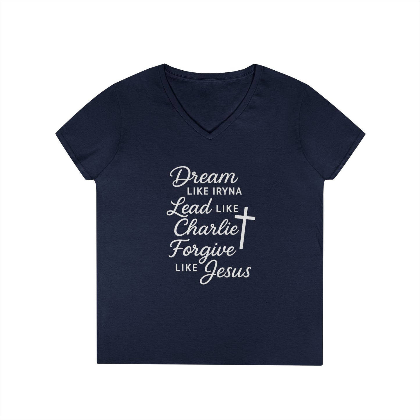 Dream, Lead, Forgive Women's V-neck Semi-fitted Tshirt (White Logo)