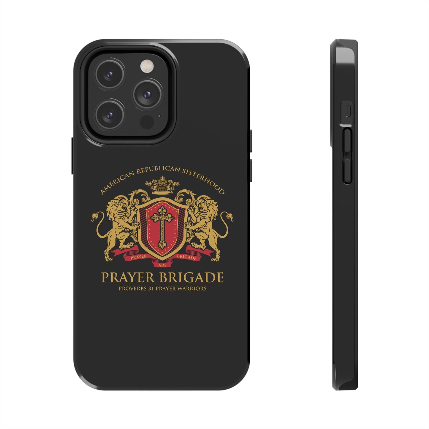 ARS Prayer Brigade Tough Phone Case (Black with Gold/Red Logo)