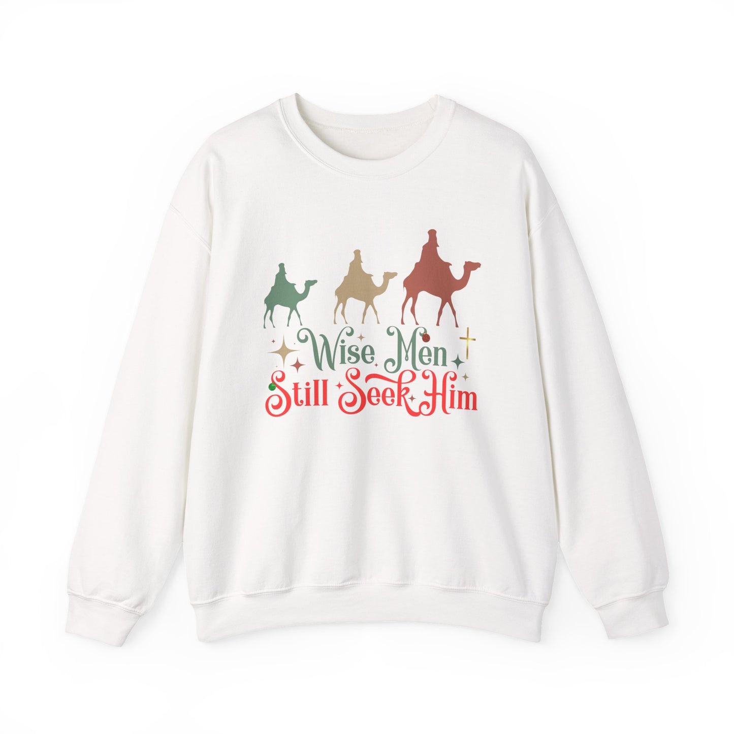 Wise Men Still Seek Him Crewneck Sweatshirt - Christmas Gift, Faith Sweatshirt, Biblical Inspiration, Jesus is the Reason for the Season - Sweet Baby Jeez Teez
