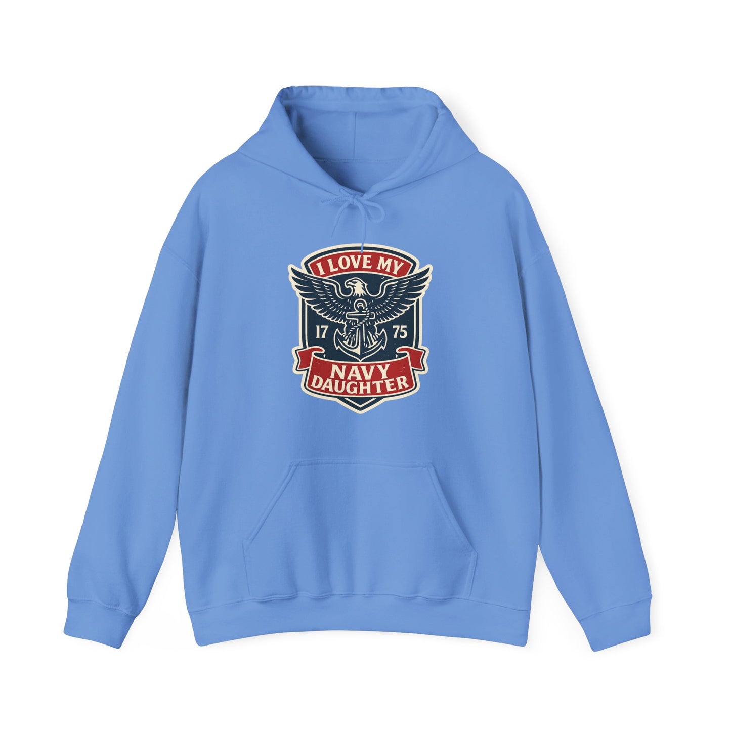 "I Love my Navy Daughter" Military Pride US Navy Patriotic Cozy Hoodie (13 Colors)