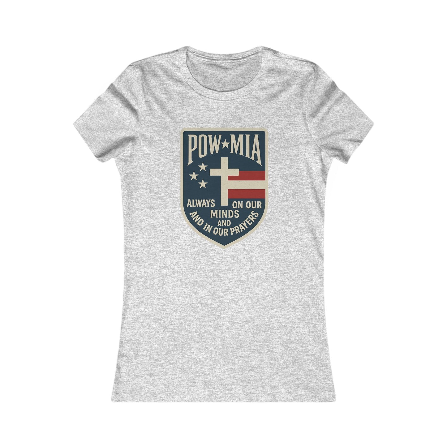 "POW-MIA Thoughts & Prayers" Veteran's Tribute Military Support Fitted Tshirt