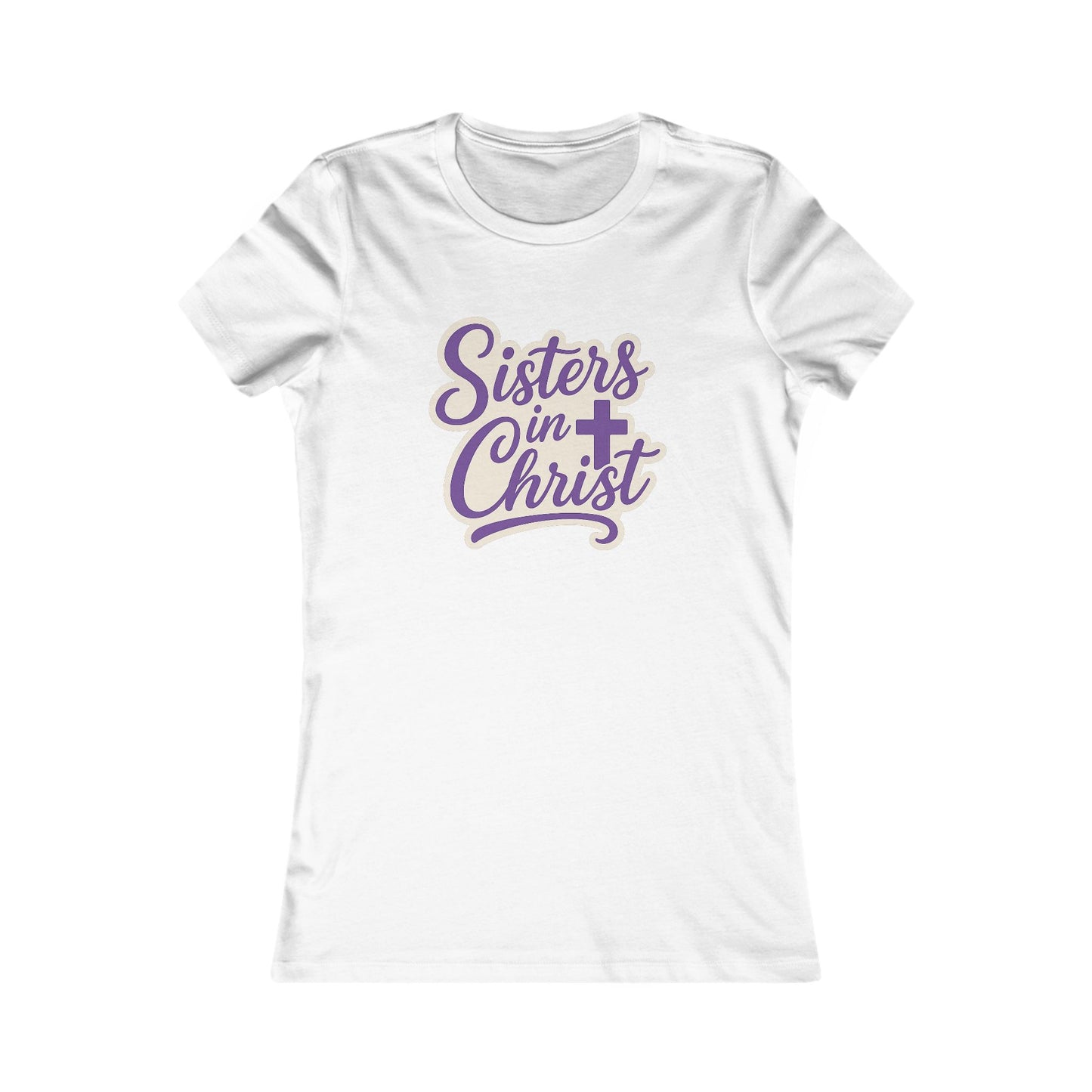 Sisters in Christ Christian Women's Inspirational Fitted Tshirt