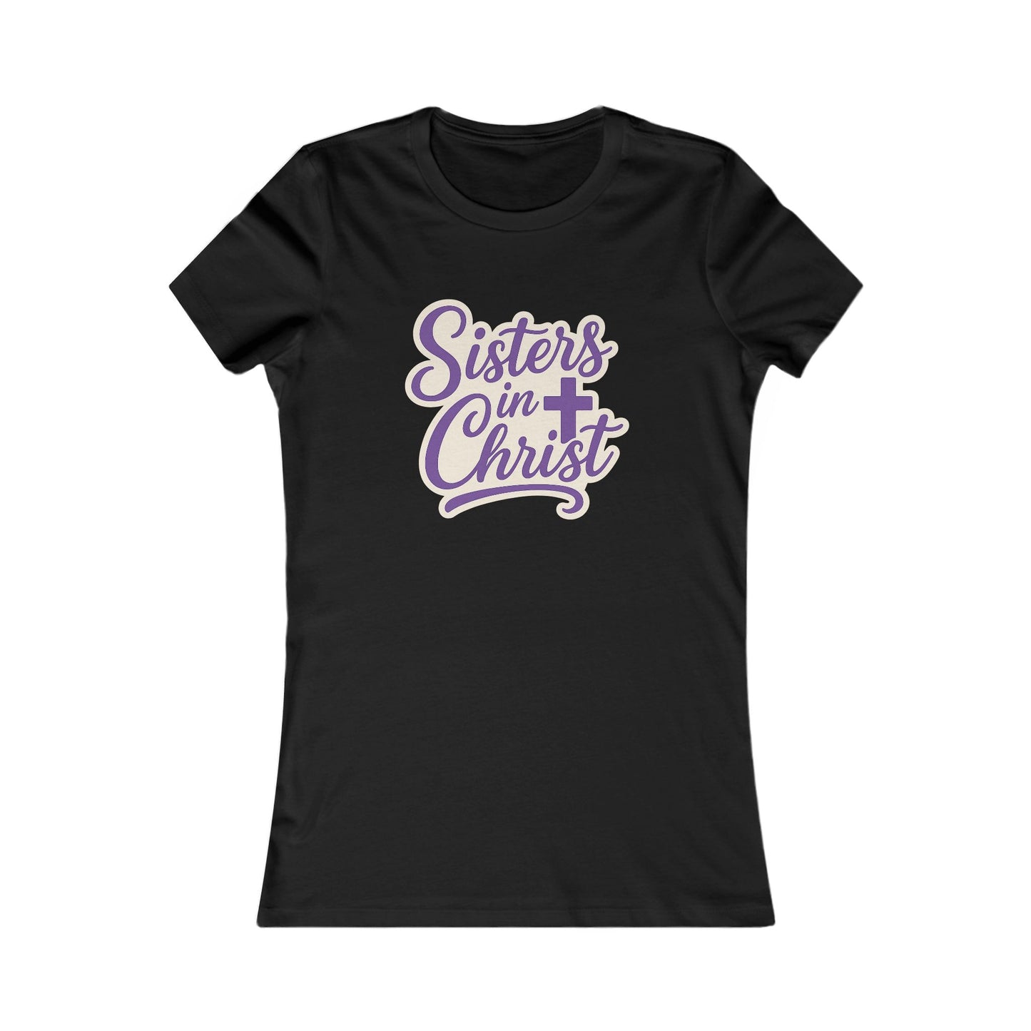 Sisters in Christ Christian Women's Inspirational Fitted Tshirt