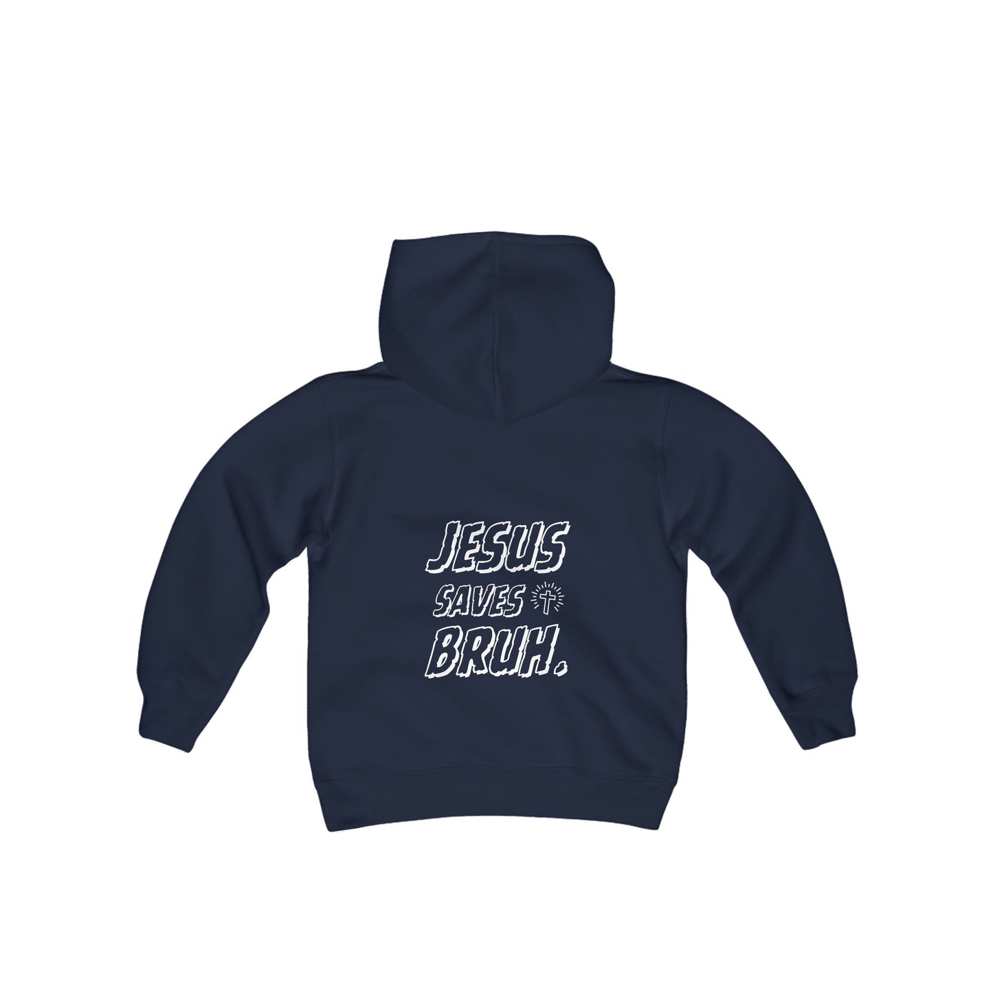 Jesus Saves Bruh Boys Hoodie (White Logo - Back) - Sweet Baby Jeez Teez