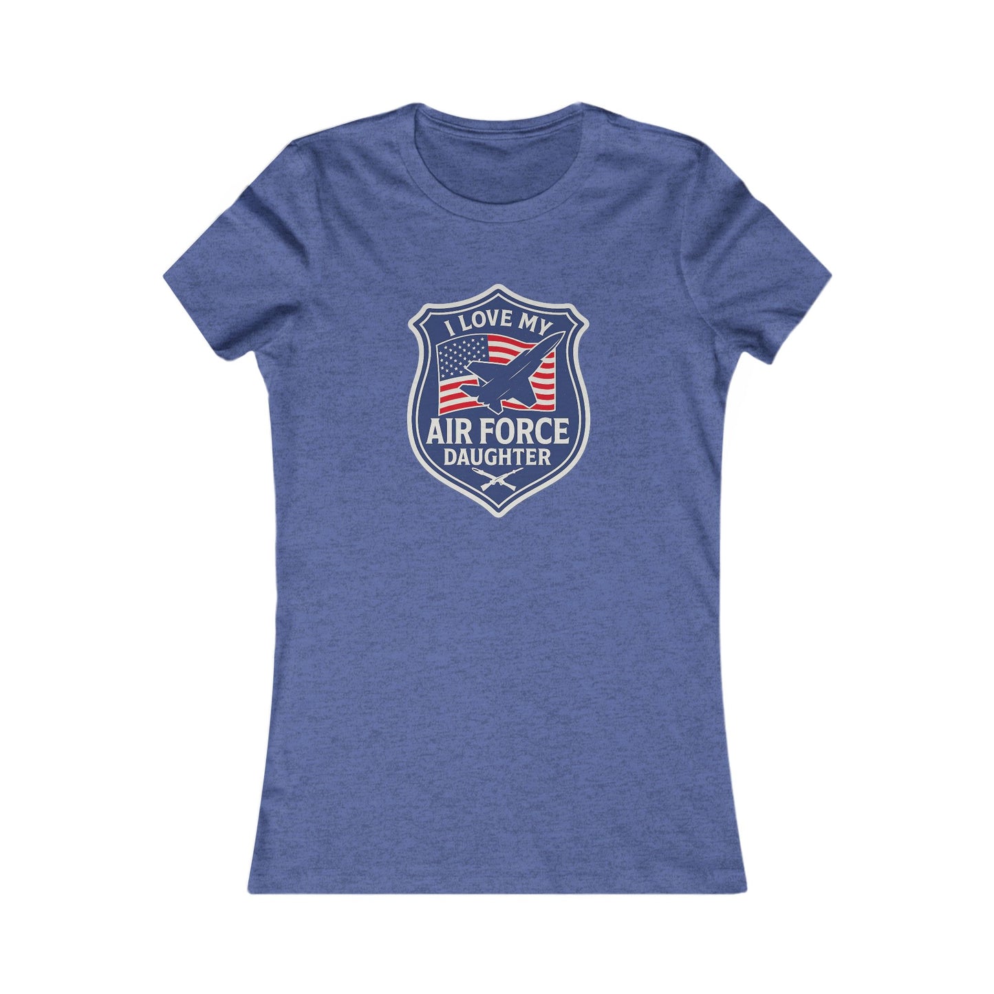 "I Love My Air Force Daughter" Military Mom Patriotic Fitted T-Shirt
