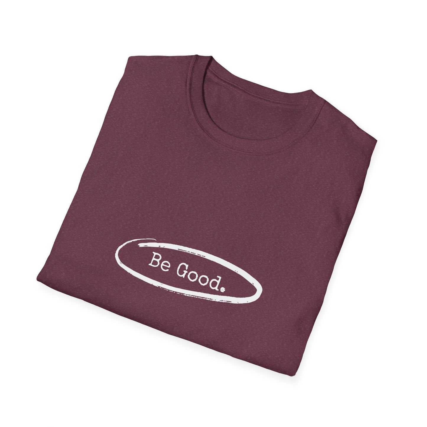 Be Good Men's Maroon Tshirt (AGGIE - White Logo) - Sweet Baby Jeez Teez