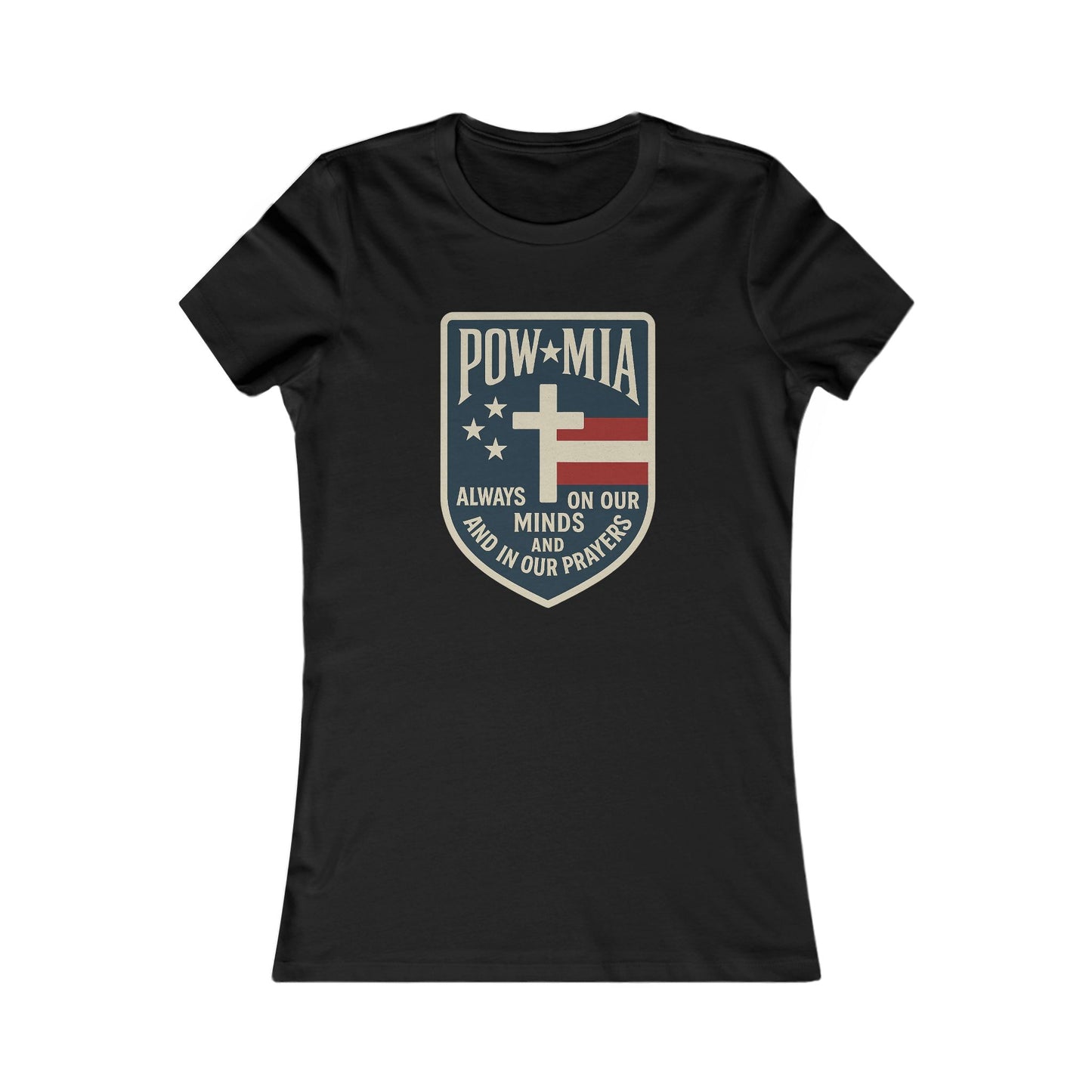"POW-MIA Thoughts & Prayers" Veteran's Tribute Military Support Fitted Tshirt