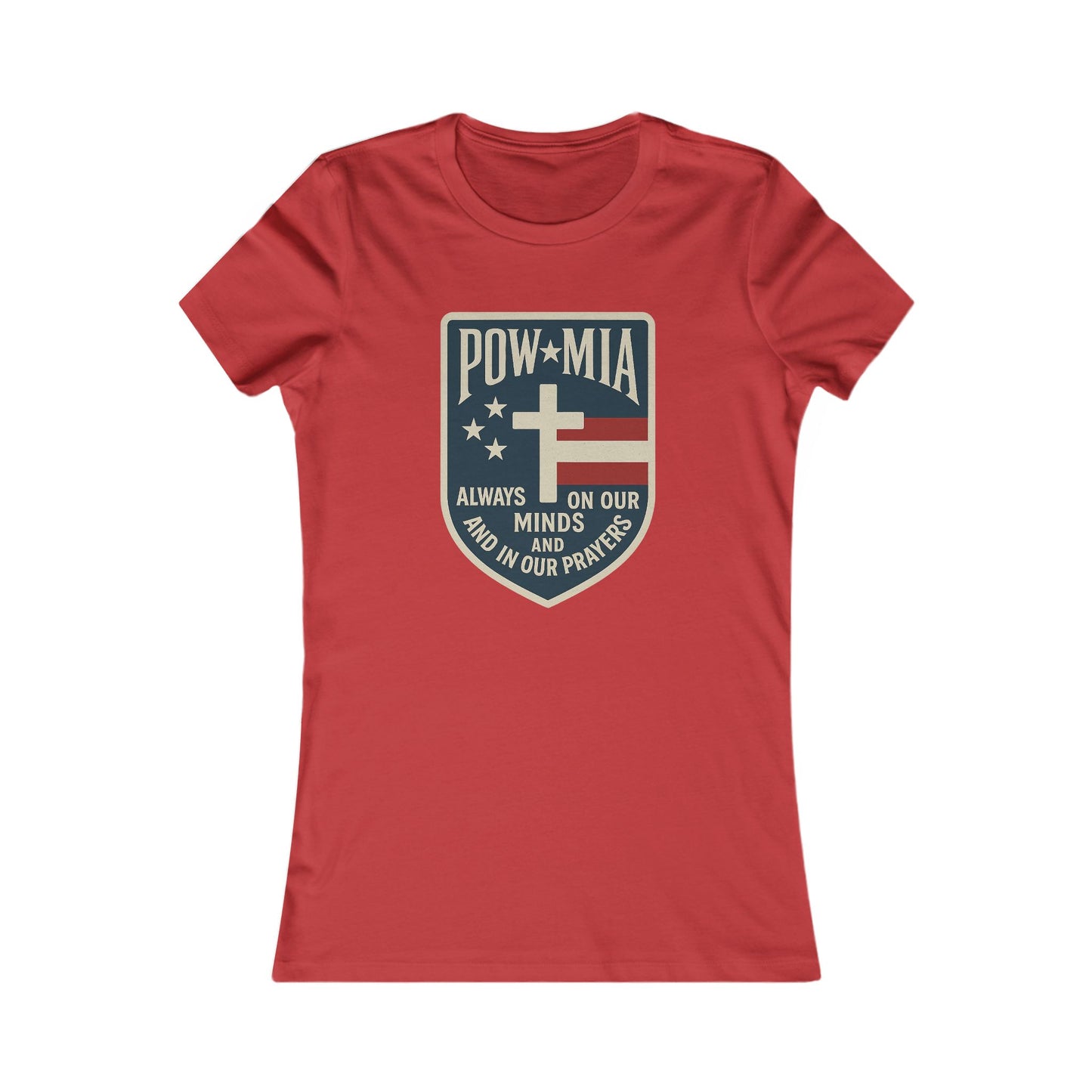 "POW-MIA Thoughts & Prayers" Veteran's Tribute Military Support Fitted Tshirt