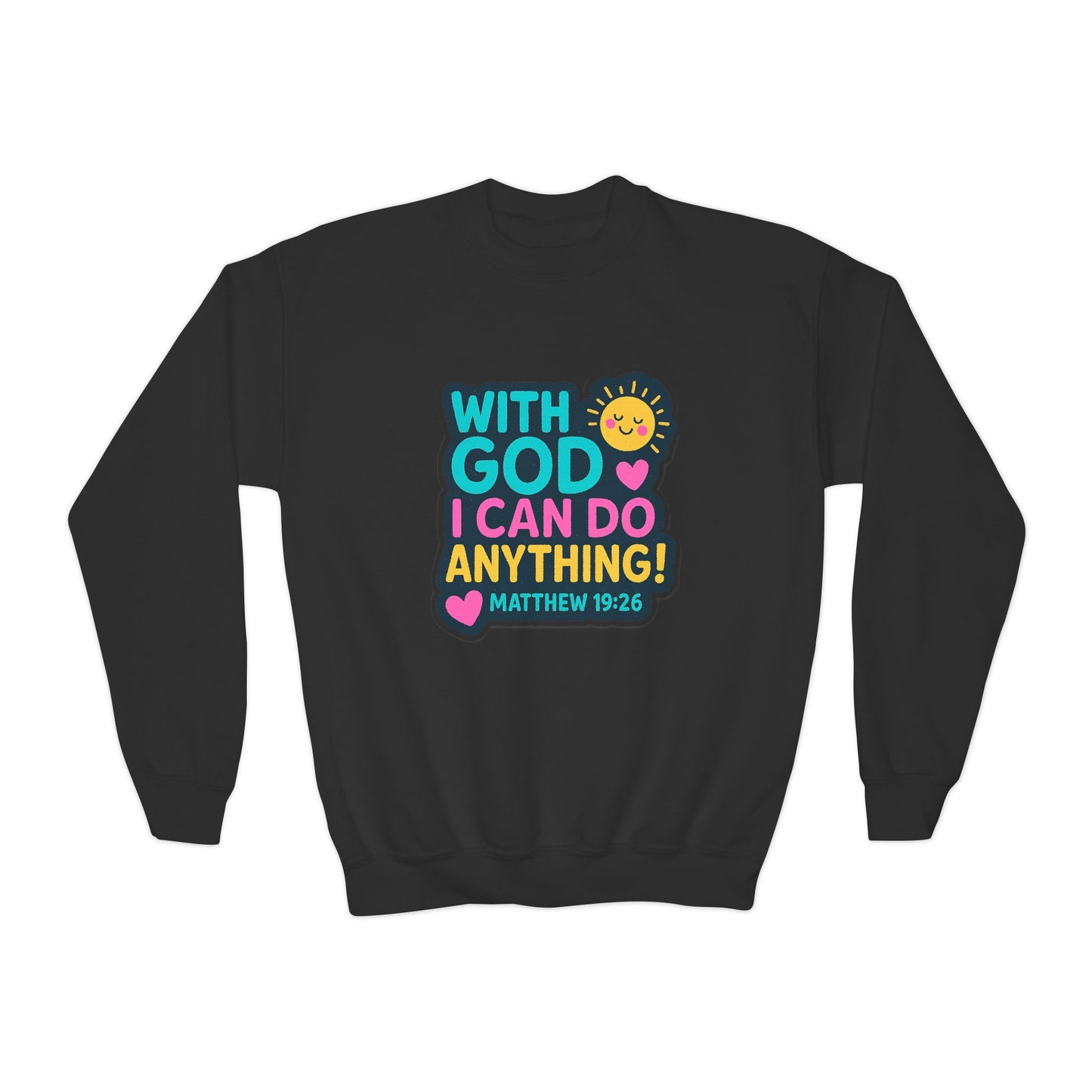 "With God I Can Do Anything!" Bible Verse Christian Girls Sweatshirt