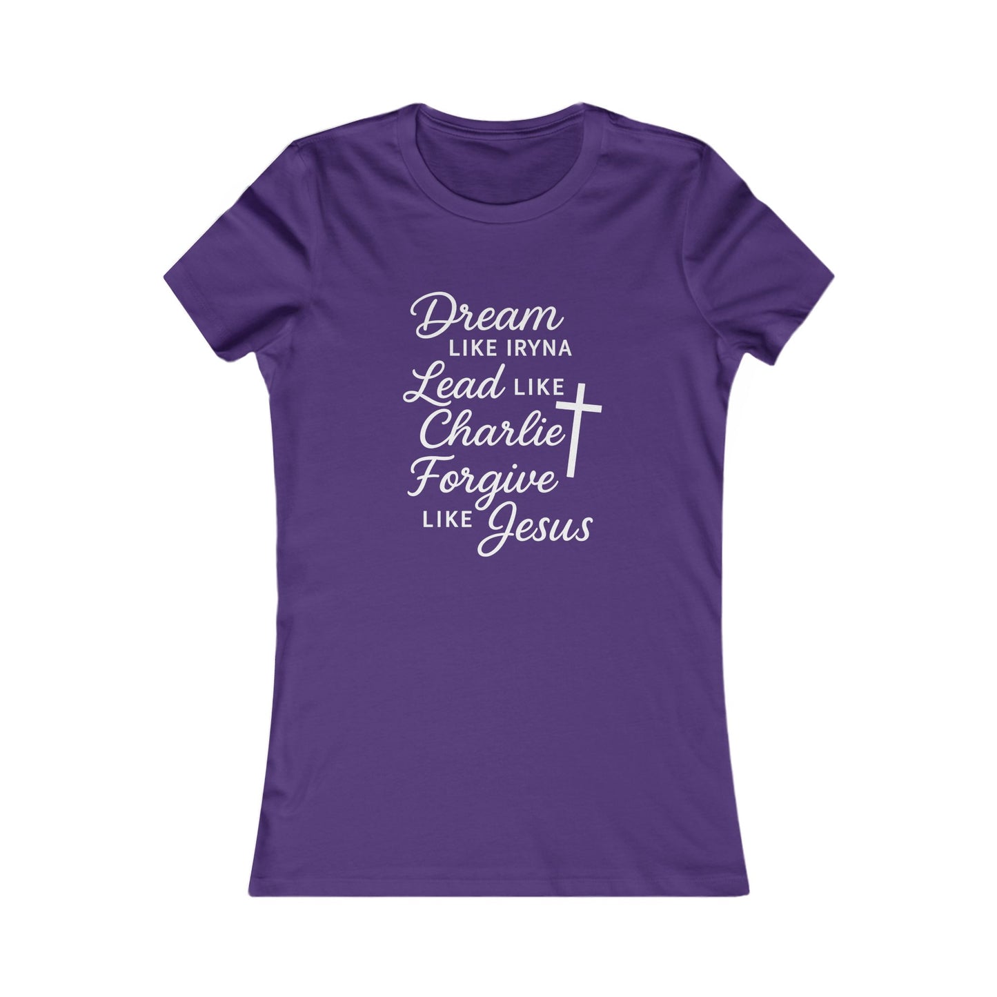 Dream, Lead, Forgive Women's Fitted Tshirt (White Logo)