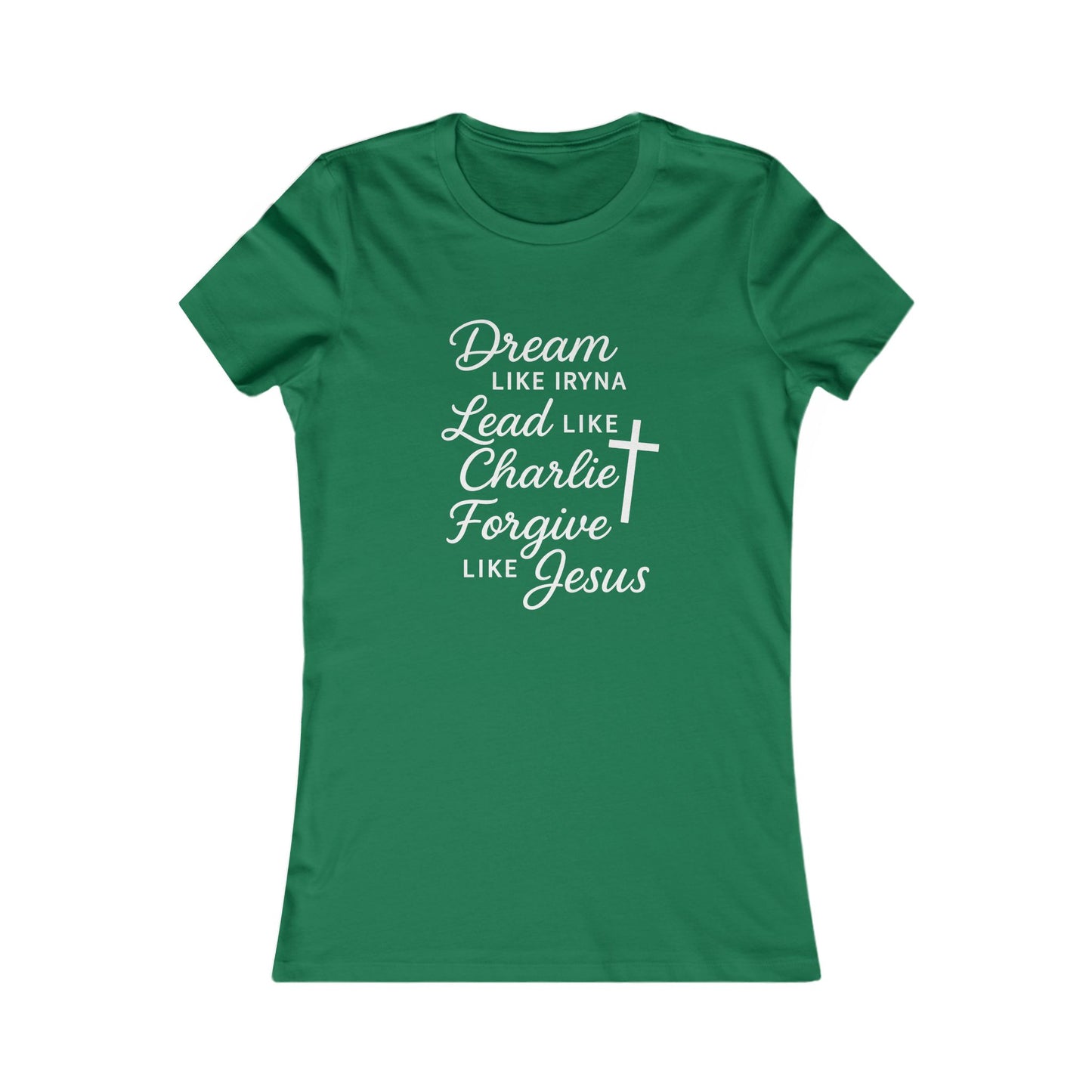 Dream, Lead, Forgive Women's Fitted Tshirt (White Logo)
