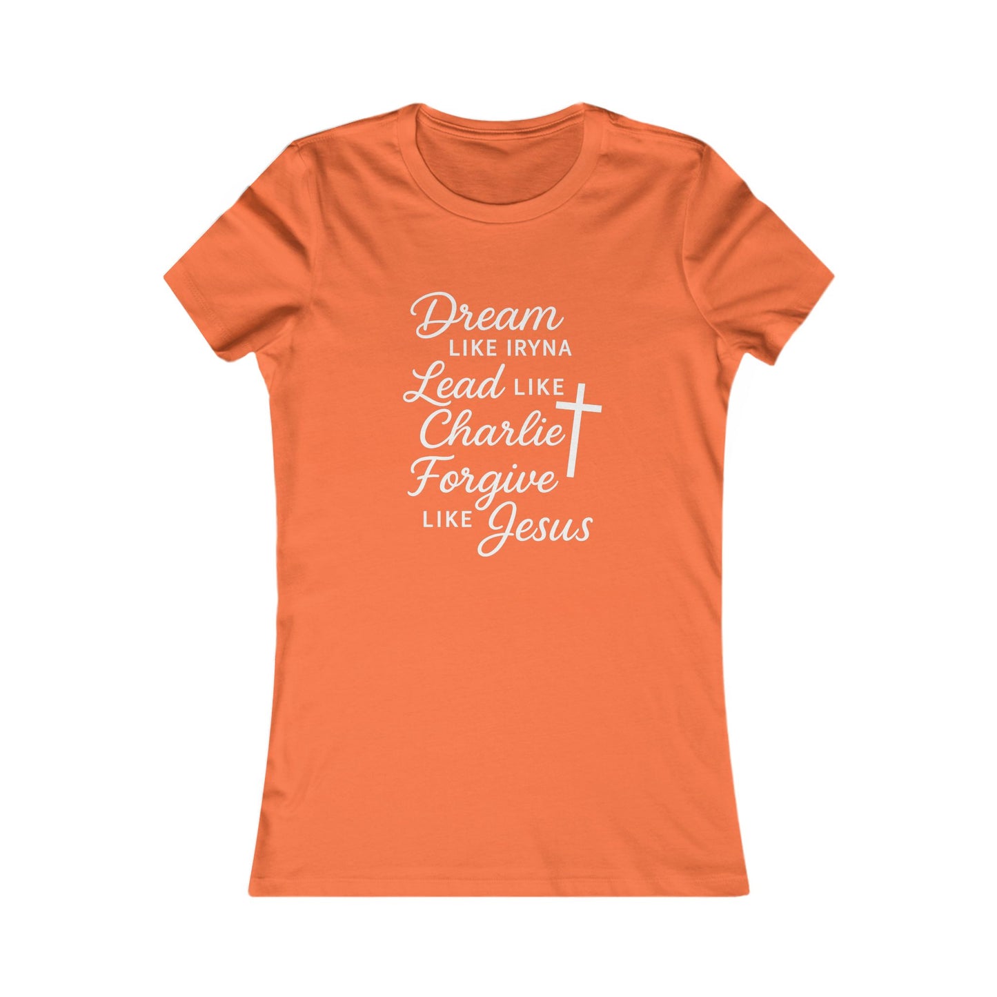 Dream, Lead, Forgive Women's Fitted Tshirt (White Logo)